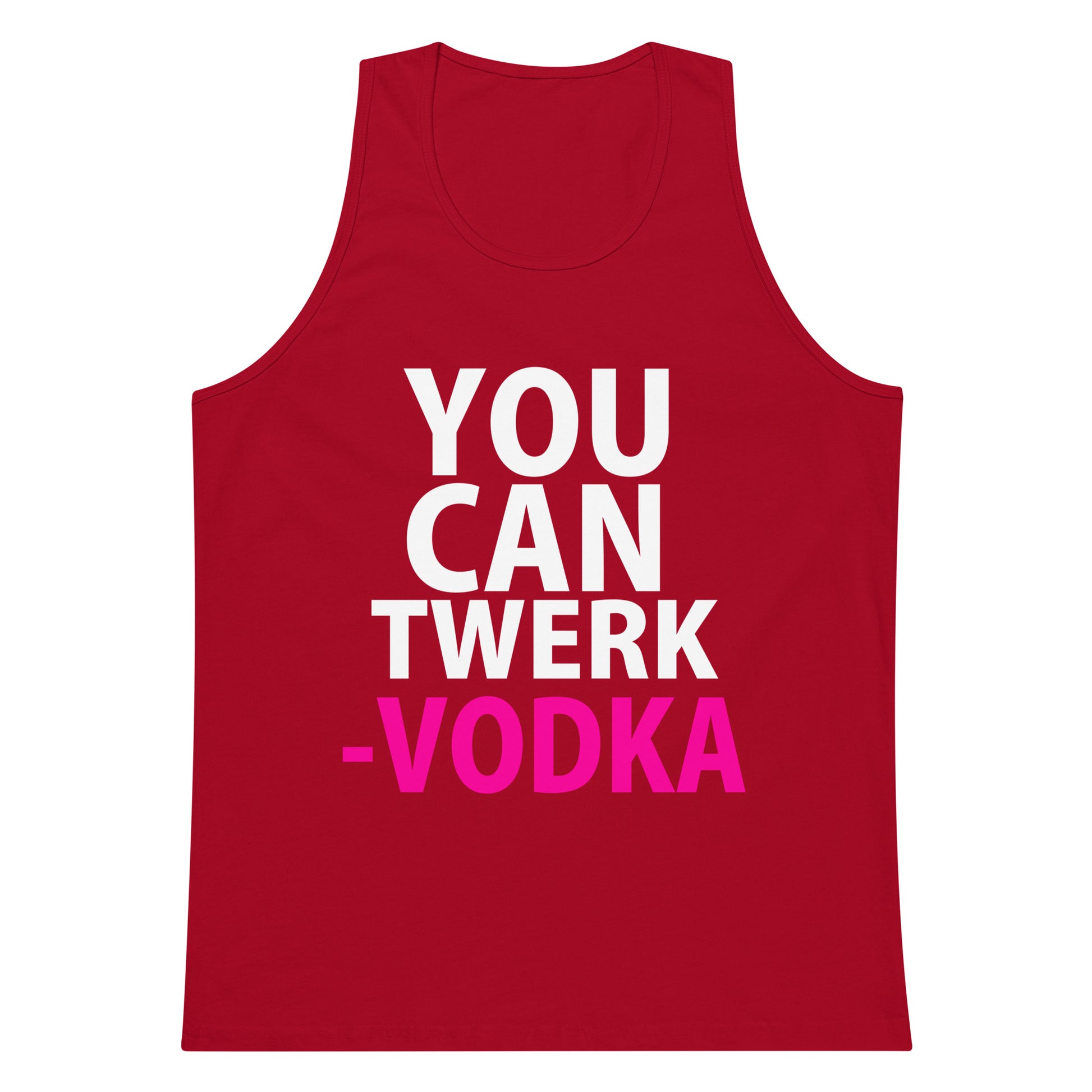 You Can Twerk - Vodka Tank Top - Red