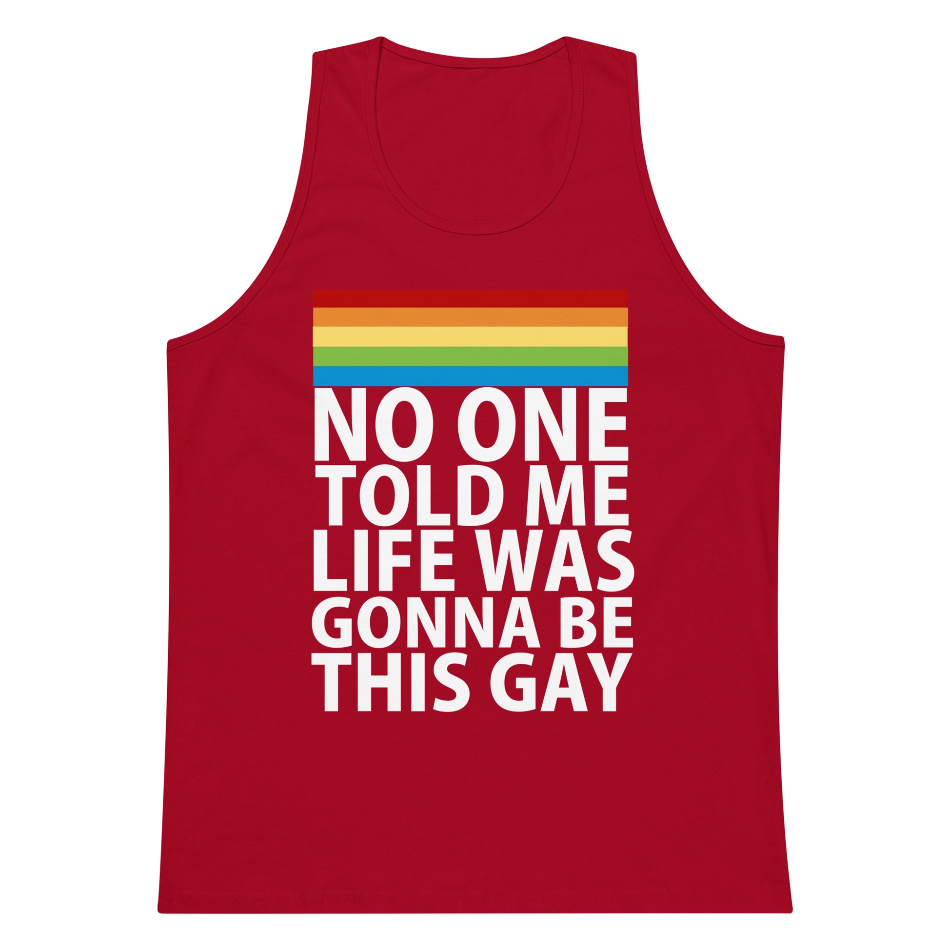 No One Told Me Life Was Gonna Be This Gay Tank Top - Red