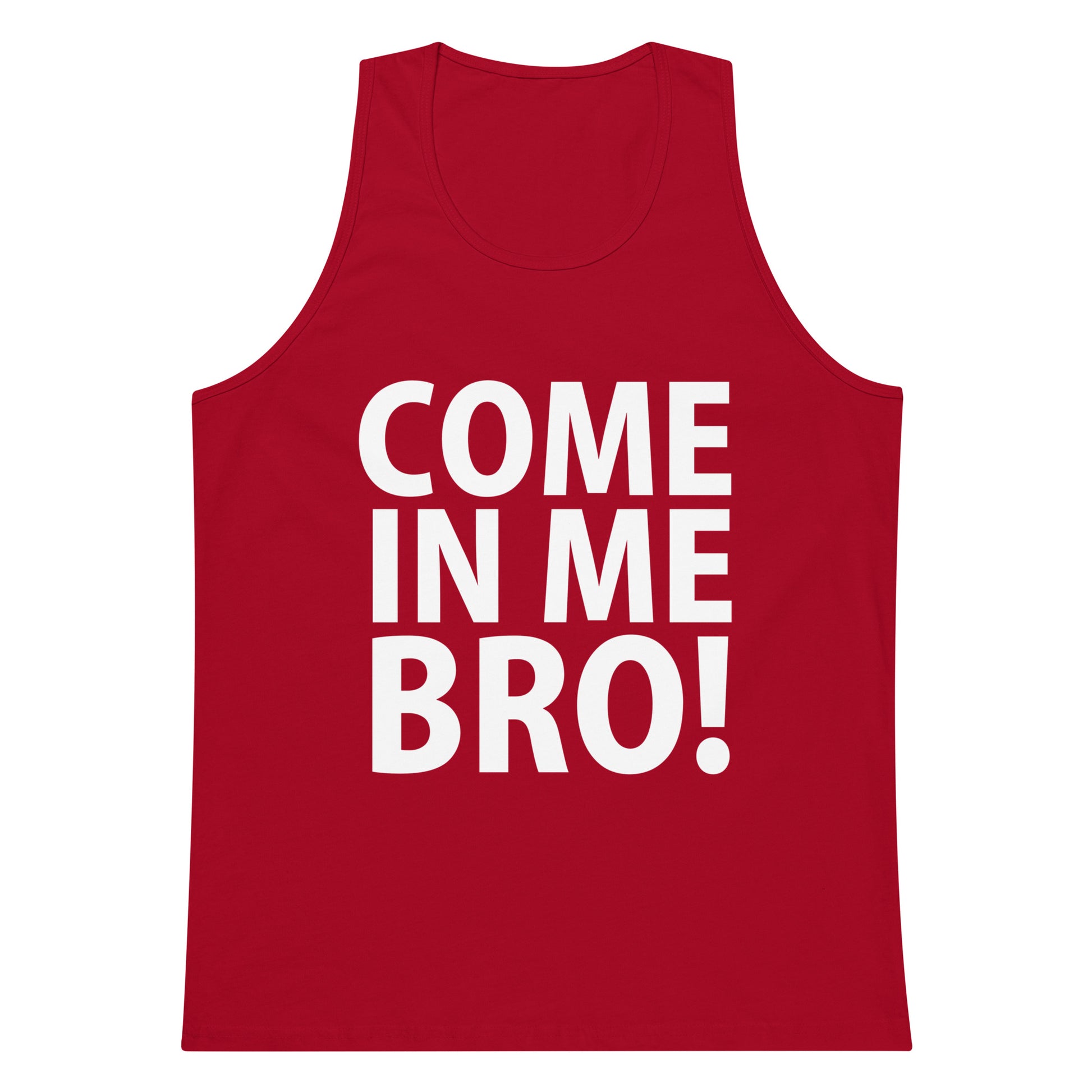 Come In Me Bro! Tank Top - Red