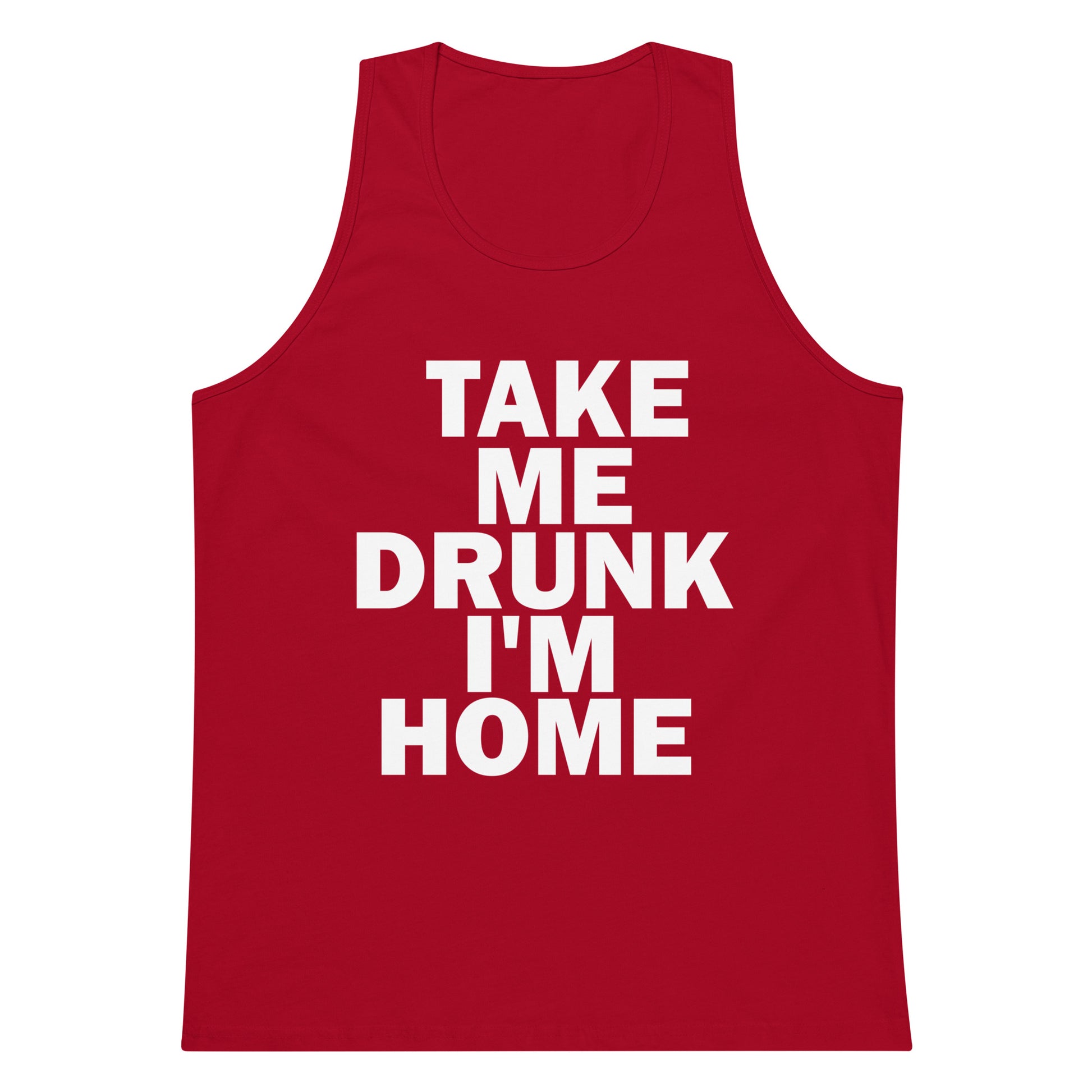 Take Me Drunk I'm Home Tank Top - Red