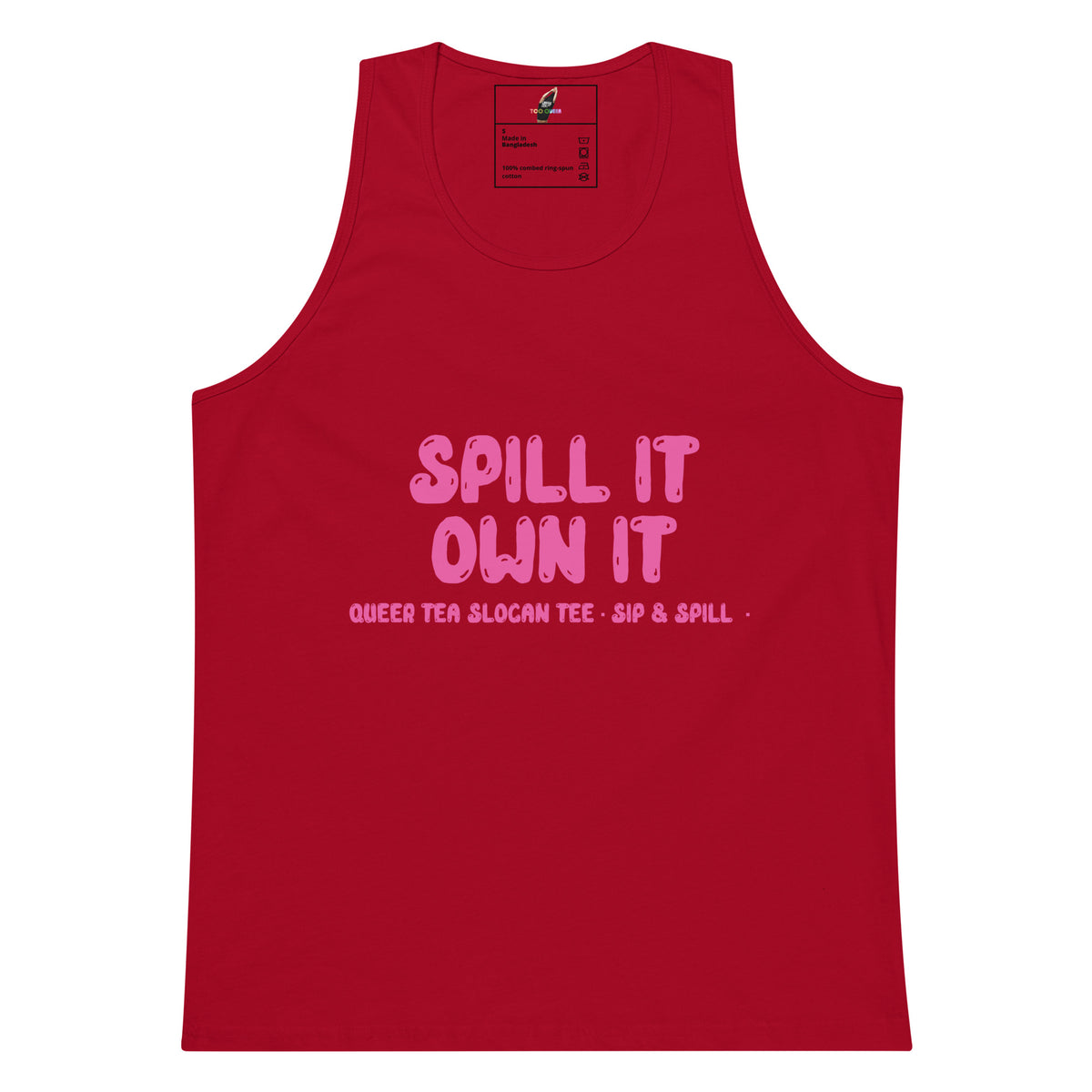 Spill It Own It Unisex tank top - Red