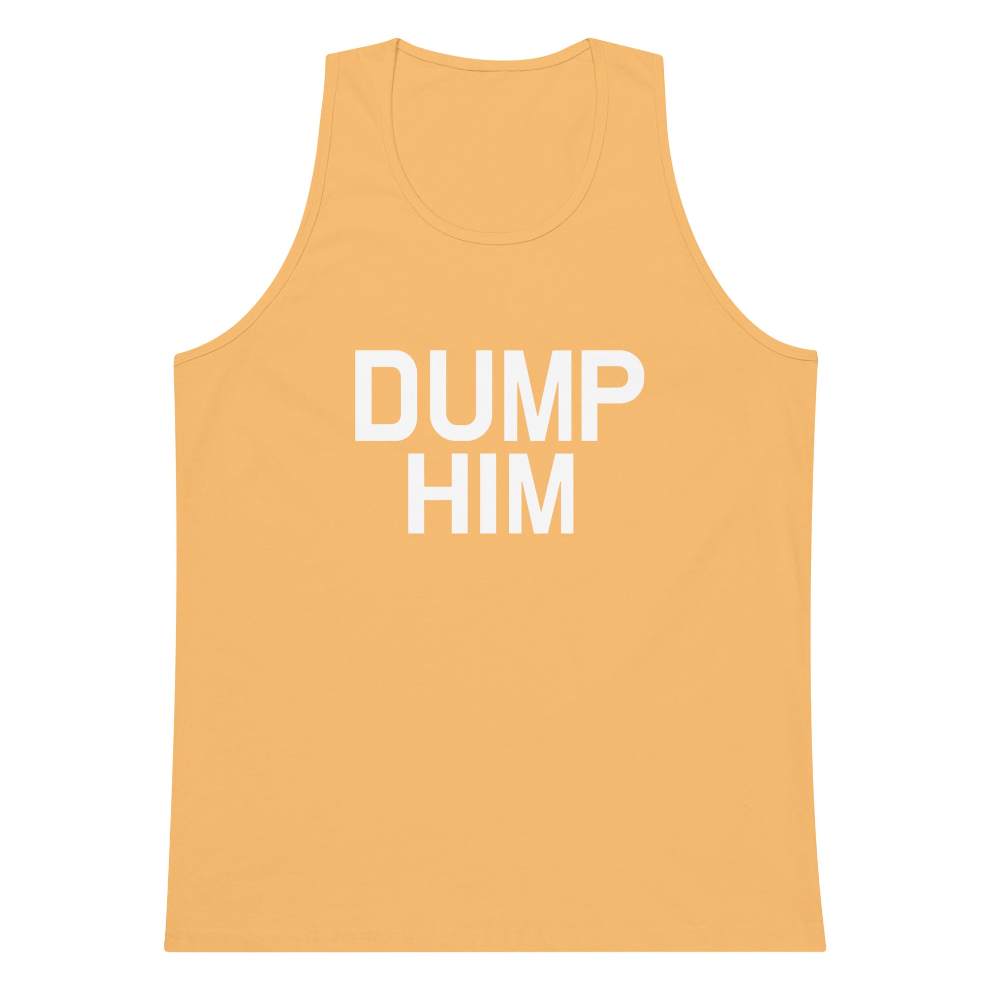 Dump Him Tank Top - Squash