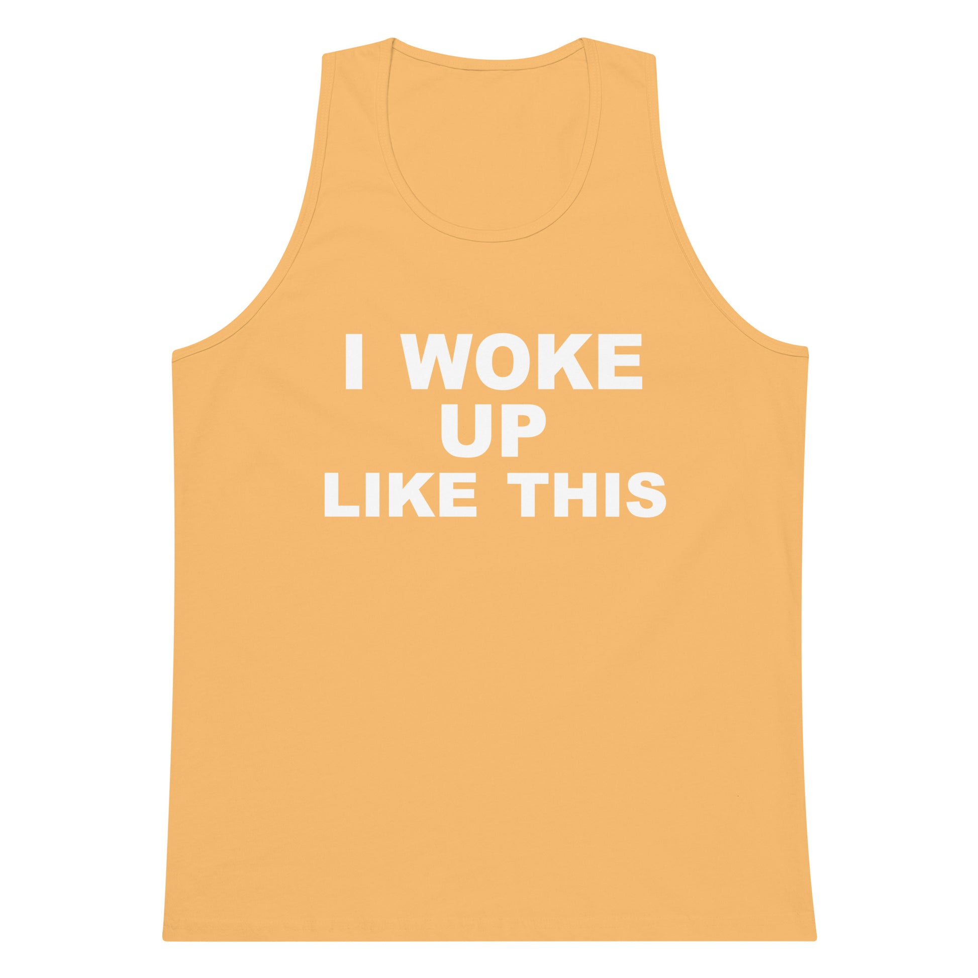 I Woke Up Like This Tank Top