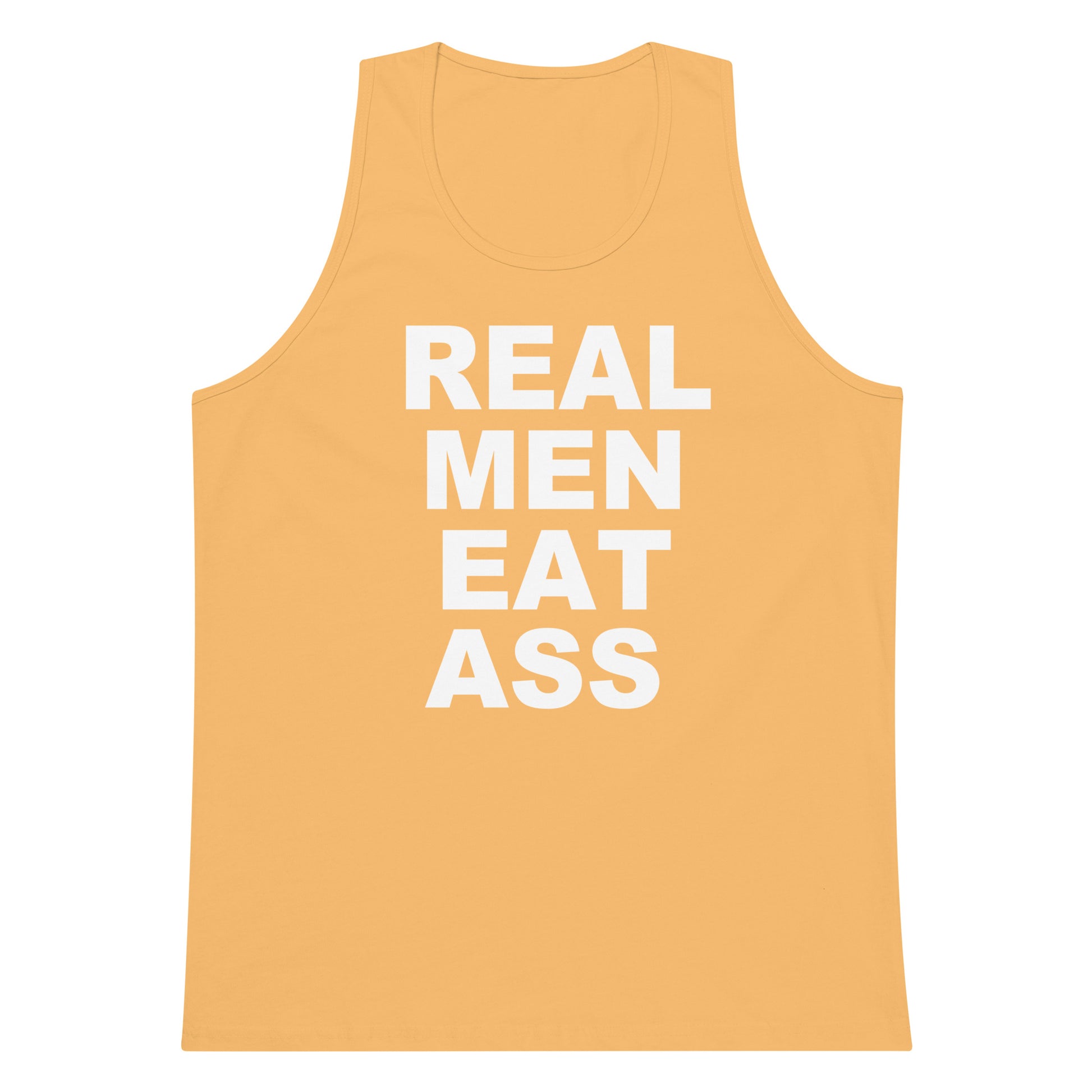 A yellow-orange tank top with bold white text reading 'REAL MEN EAT ASS' printed on the front, shown against a plain white background.