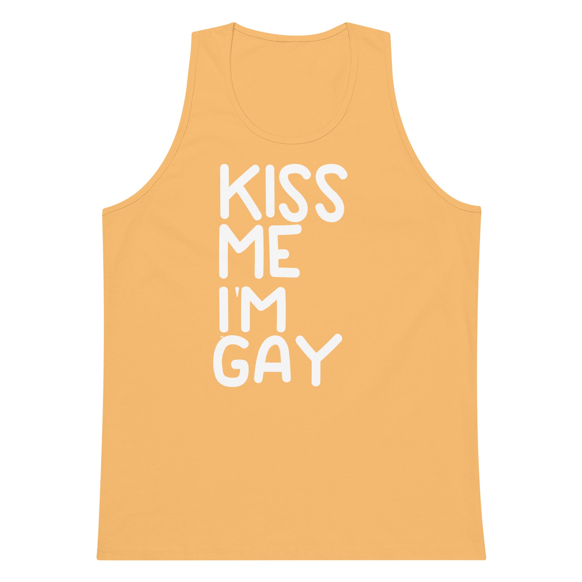 A sleeveless tank top in a warm peach-orange color with the phrase 'KISS ME I'M GAY' printed vertically in bold white letters on the front, shown against a plain white background.