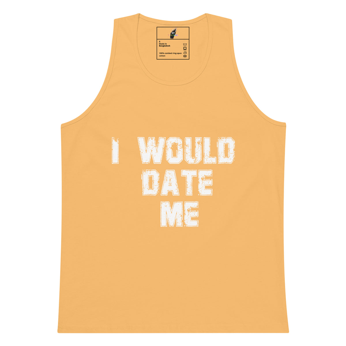 A sleeveless tank top in a warm peach-orange color with the phrase 'I WOULD DATE ME' printed across the chest in a distressed white font, shown against a plain white background.