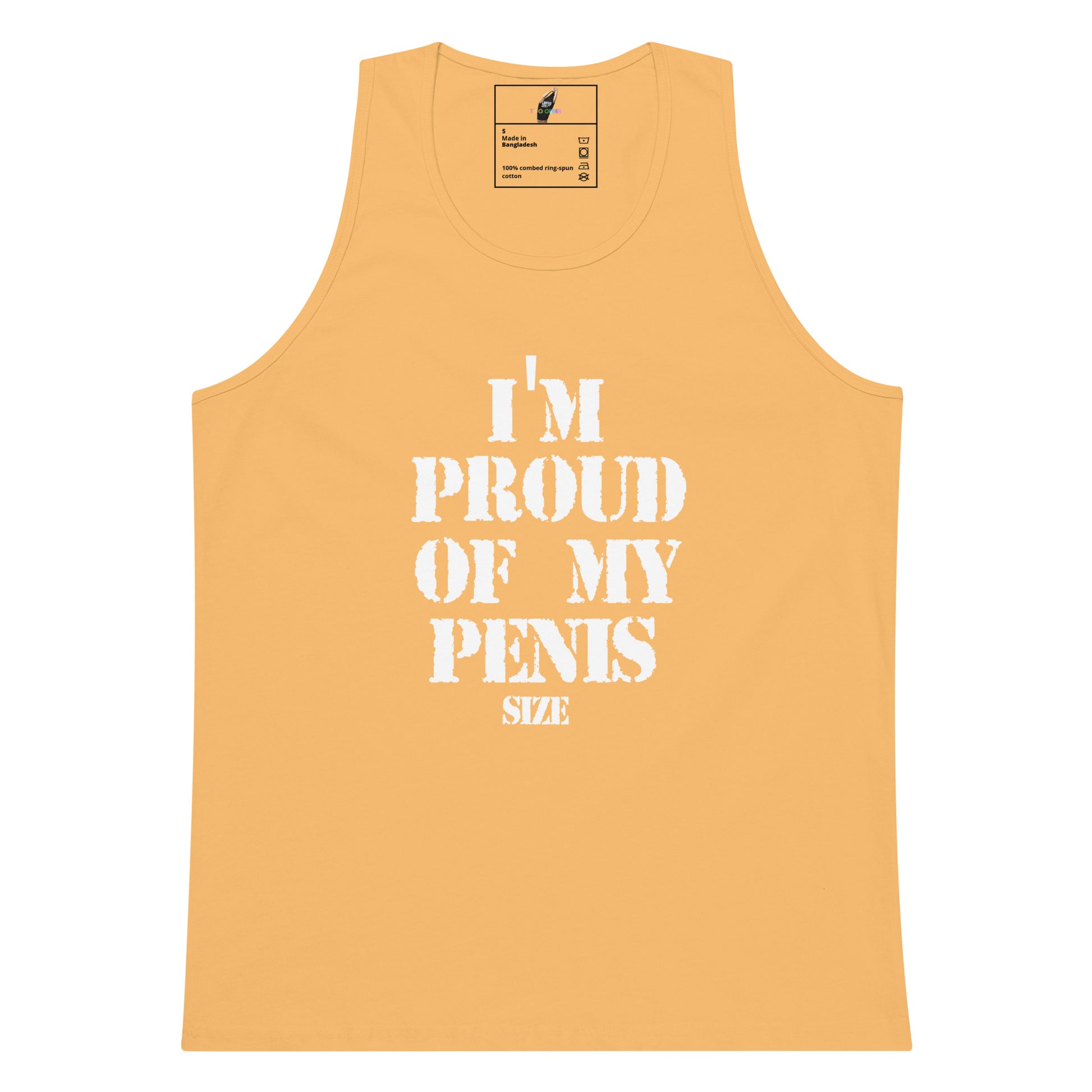 A yellow-orange tank top with bold white text reading 'I'M PROUD OF MY PENIS SIZE' printed on the front, shown against a plain white background.