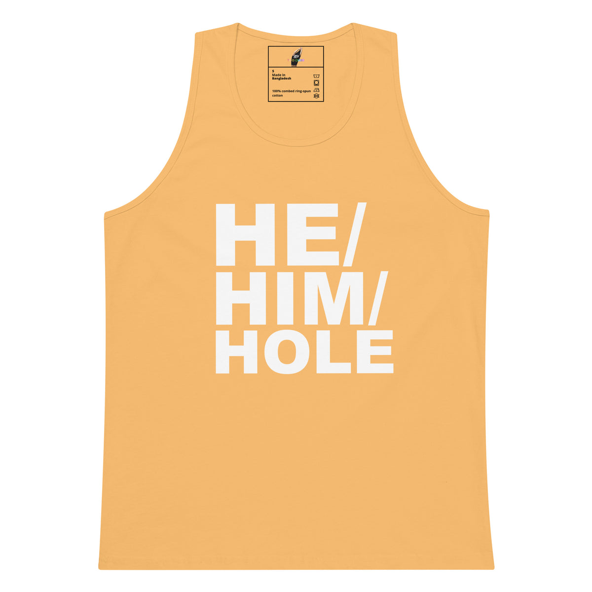A light peach-colored tank top with the words 'HE/HIM/HOLE' printed in bold white capital letters on the front, displayed against a solid white background.