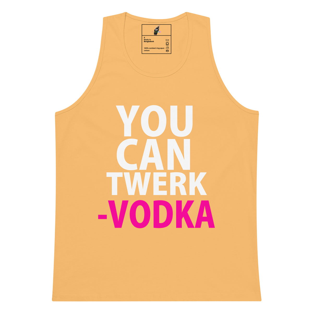 A light peach-colored tank top with a bold graphic text print reading 'YOU CAN TWERK -VODKA' in white and bright pink lettering, displayed on a solid white background.