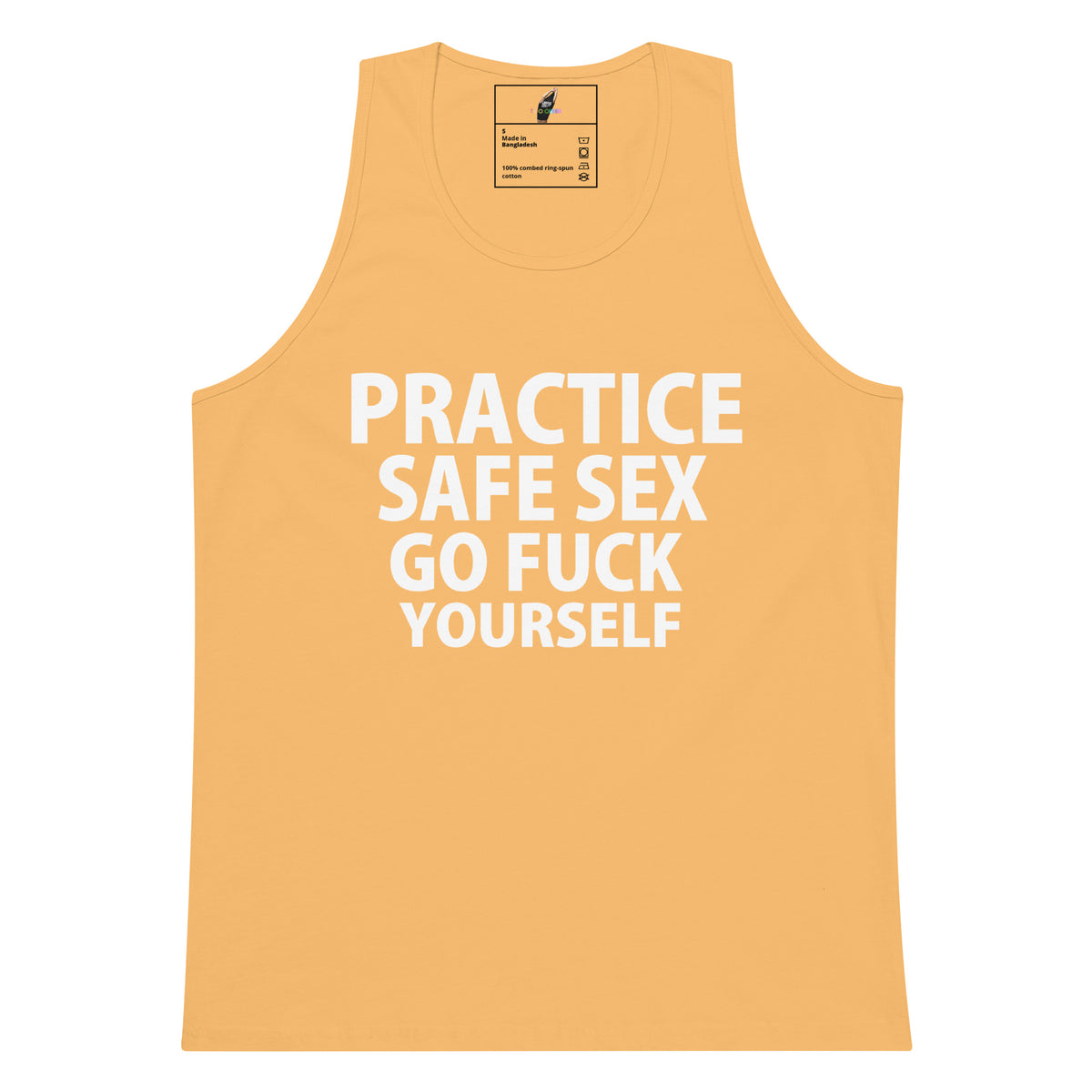 A light peach-colored tank top with bold white text reading 'PRACTICE SAFE SEX GO FUCK YOURSELF' printed on the front, displayed against a solid white background.
