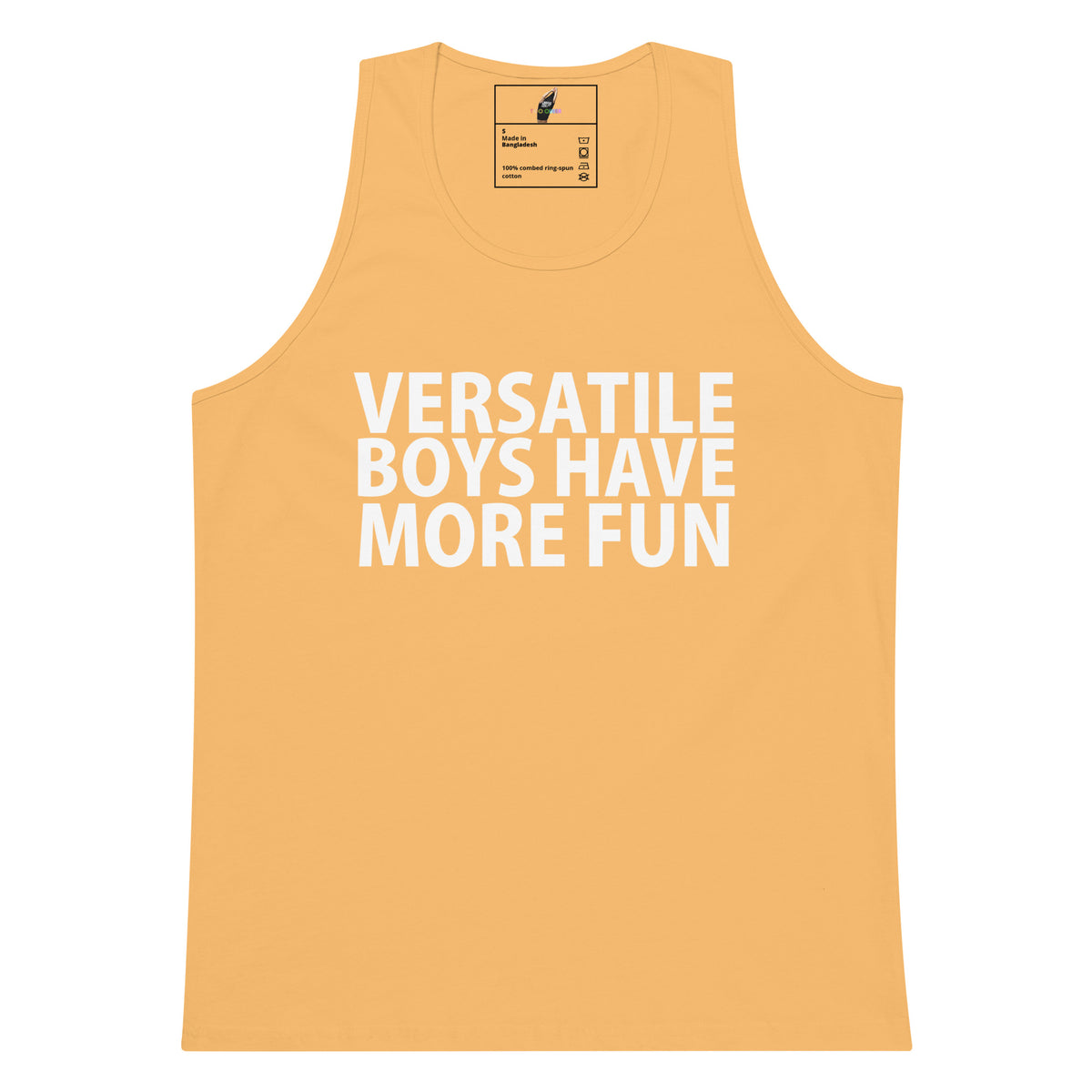 A light peach-colored tank top with bold white text reading 'VERSATILE BOYS HAVE MORE FUN' printed on the front, displayed against a solid white background.