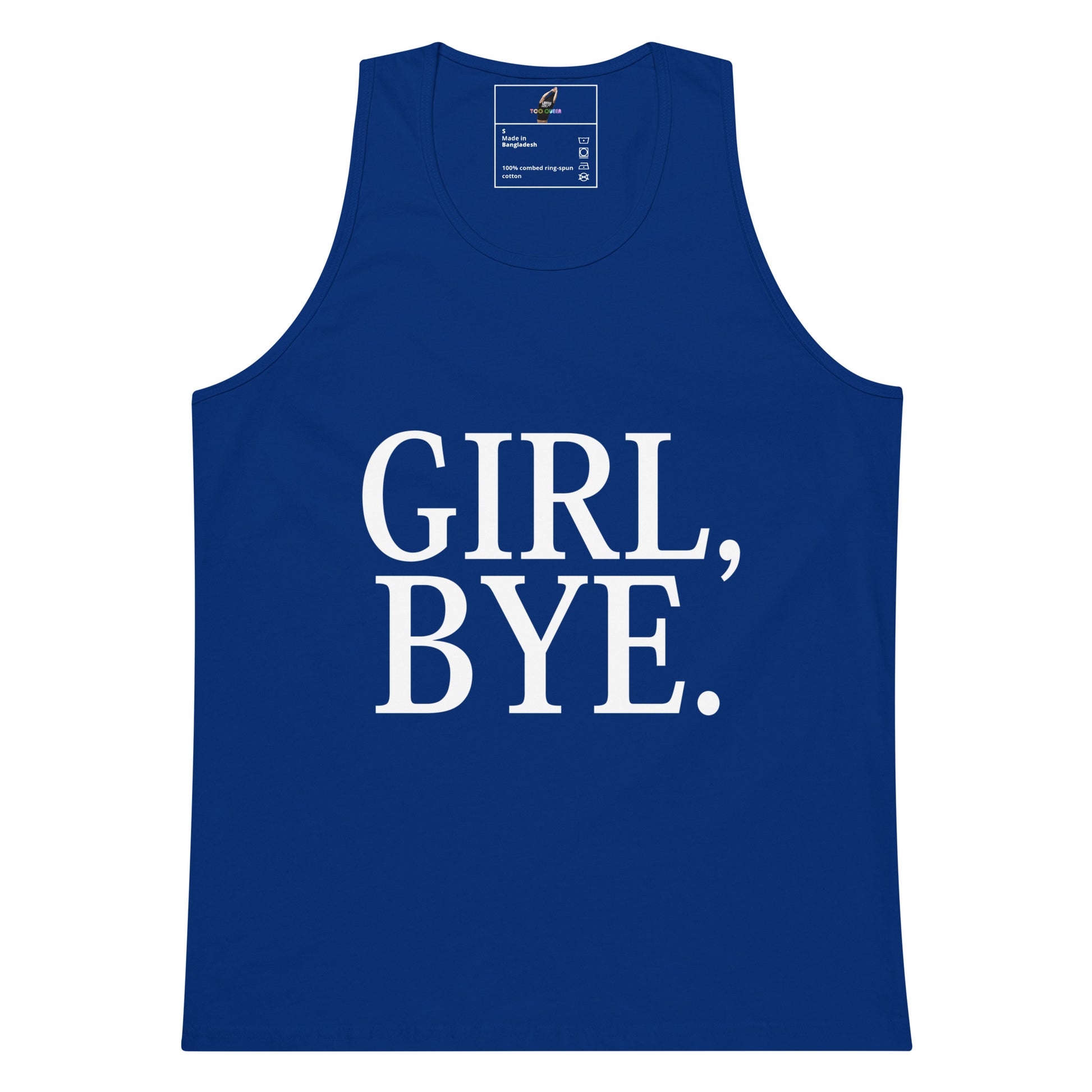 A royal blue sleeveless tank top with the text 'GIRL, BYE.' printed in large white serif letters across the front, shown on a plain white background.