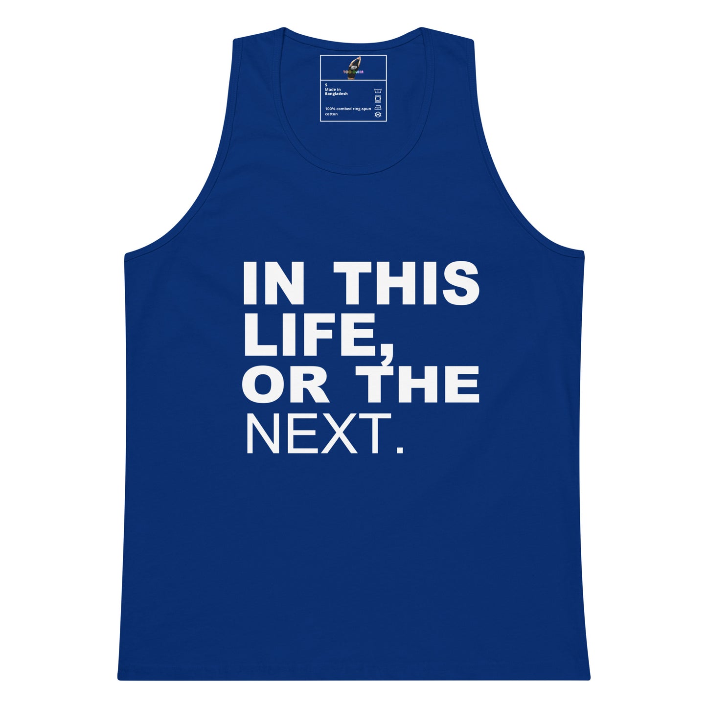 A black sleeveless tank top with bold white text on the front reading 'IN THIS LIFE, OR THE NEXT.' against a plain white background.