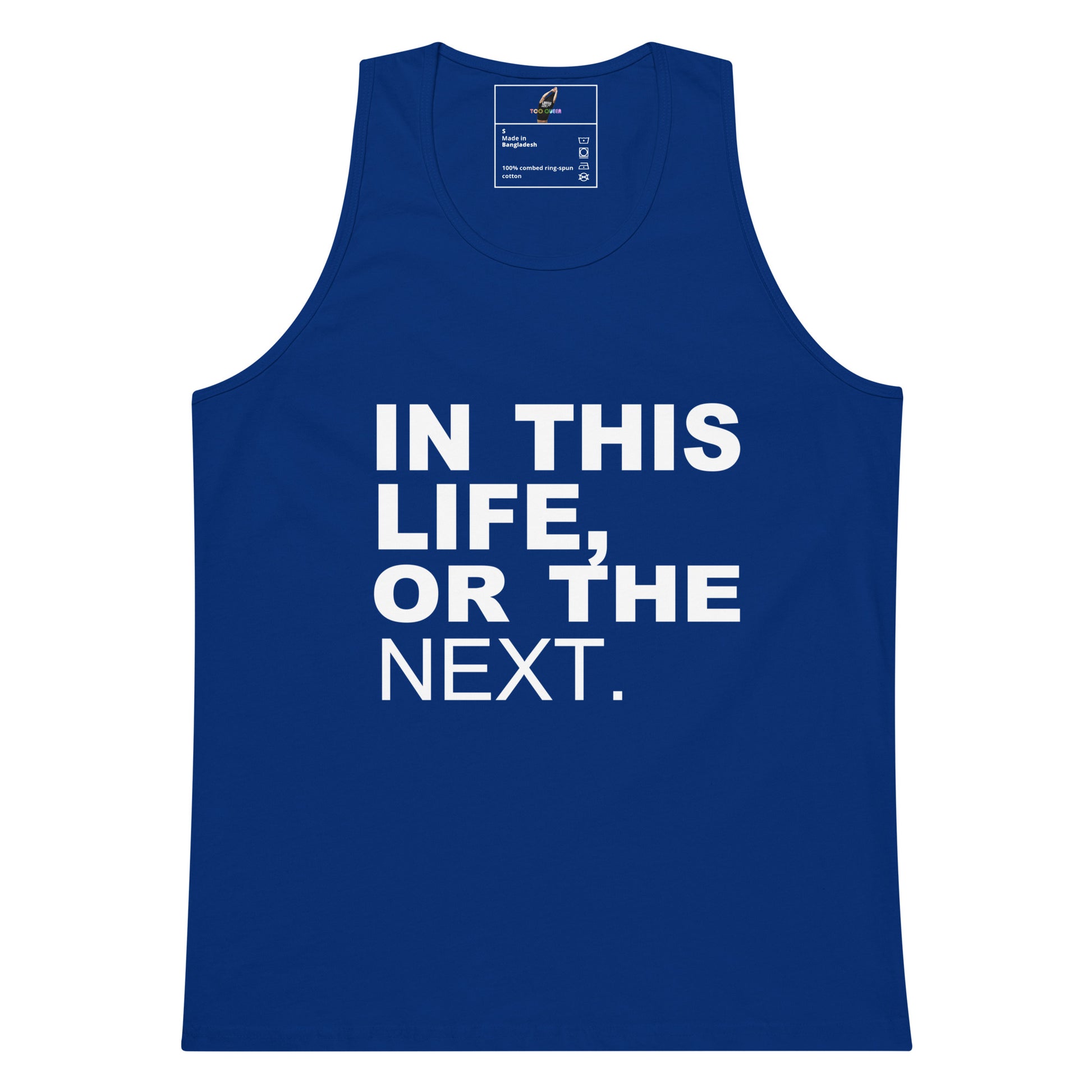 A black sleeveless tank top with bold white text on the front reading 'IN THIS LIFE, OR THE NEXT.' against a plain white background.