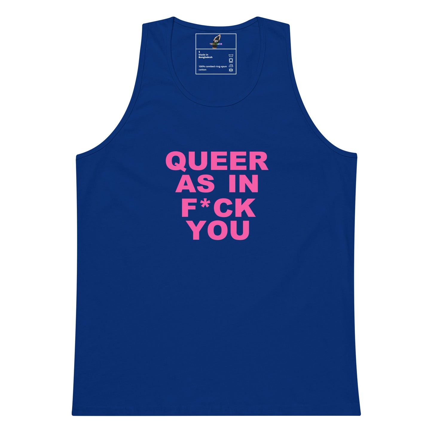 A royal blue sleeveless tank top with bold pink text on the front reading 'QUEER AS IN F*CK YOU'. The tank top is displayed flat against a solid white background, with a visible inner neck label.