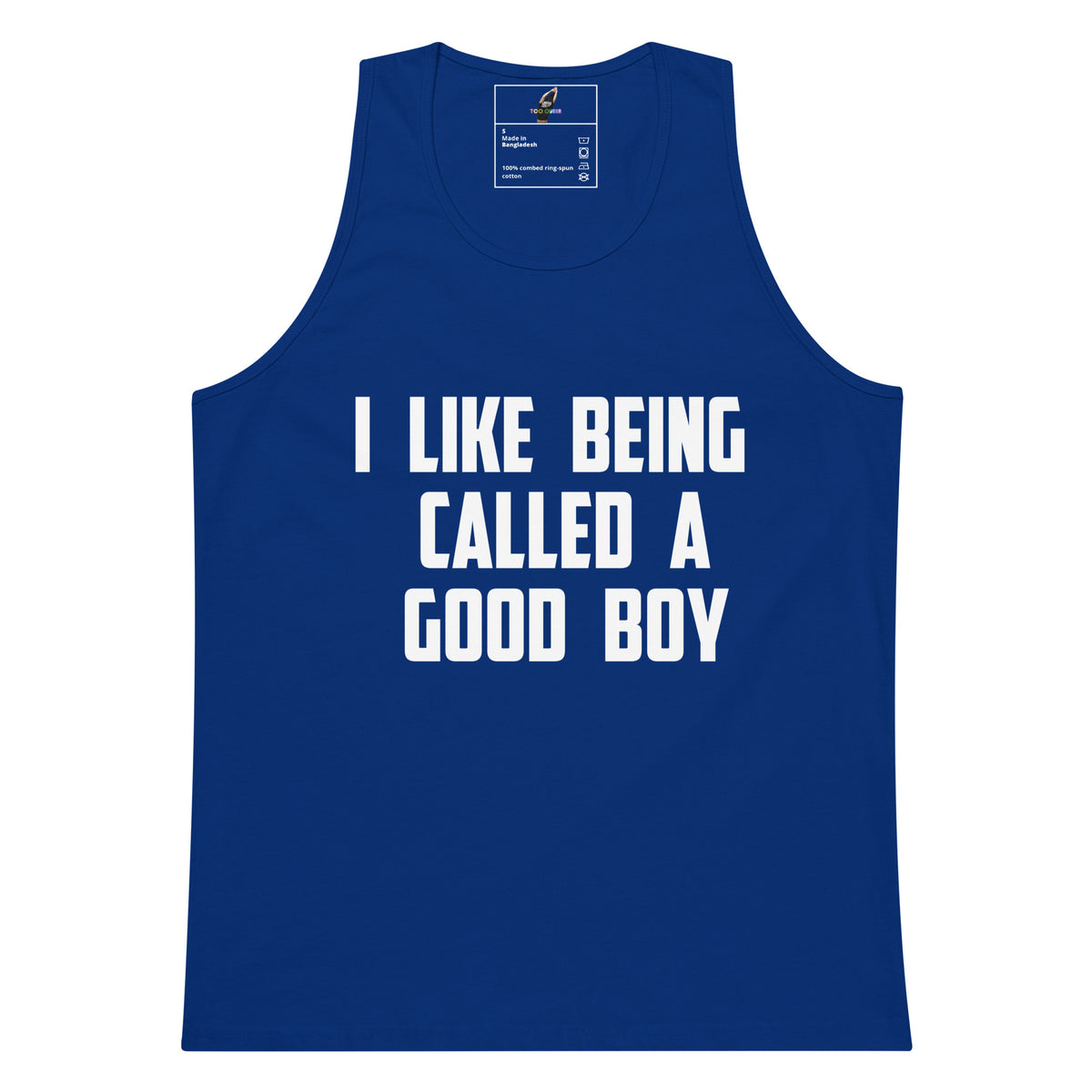 A royal blue sleeveless tank top with bold white text on the front reading 'I LIKE BEING CALLED A GOOD BOY'. The tank top is shown flat against a plain white background, with a visible inner neck label.