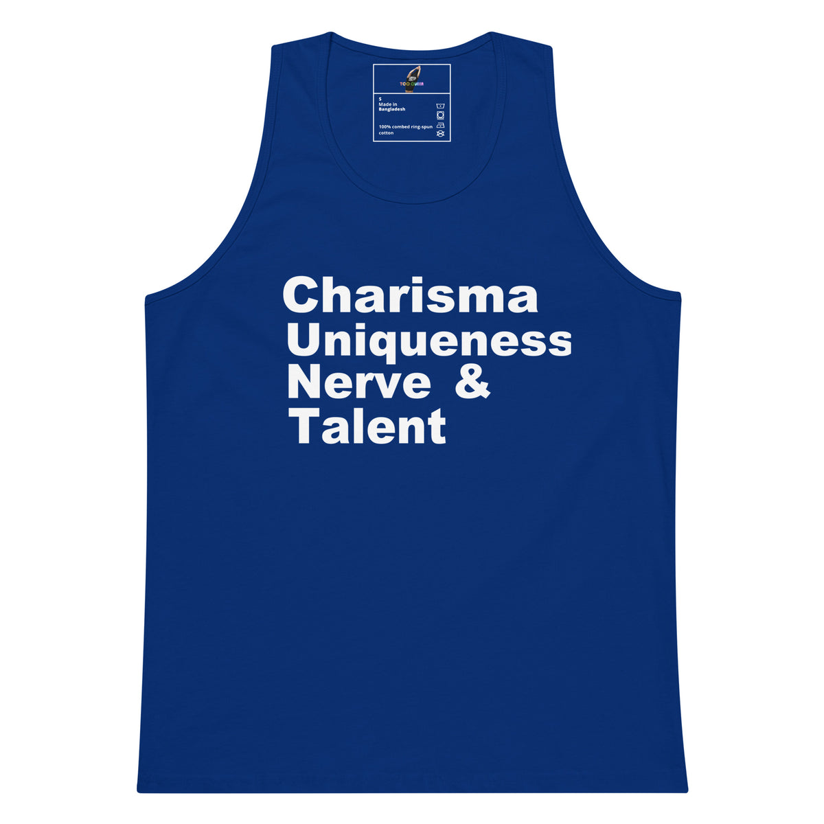 A royal blue sleeveless tank top with the phrase 'Charisma Uniqueness Nerve & Talent' printed in bold white text across the chest, shown on a plain white background.