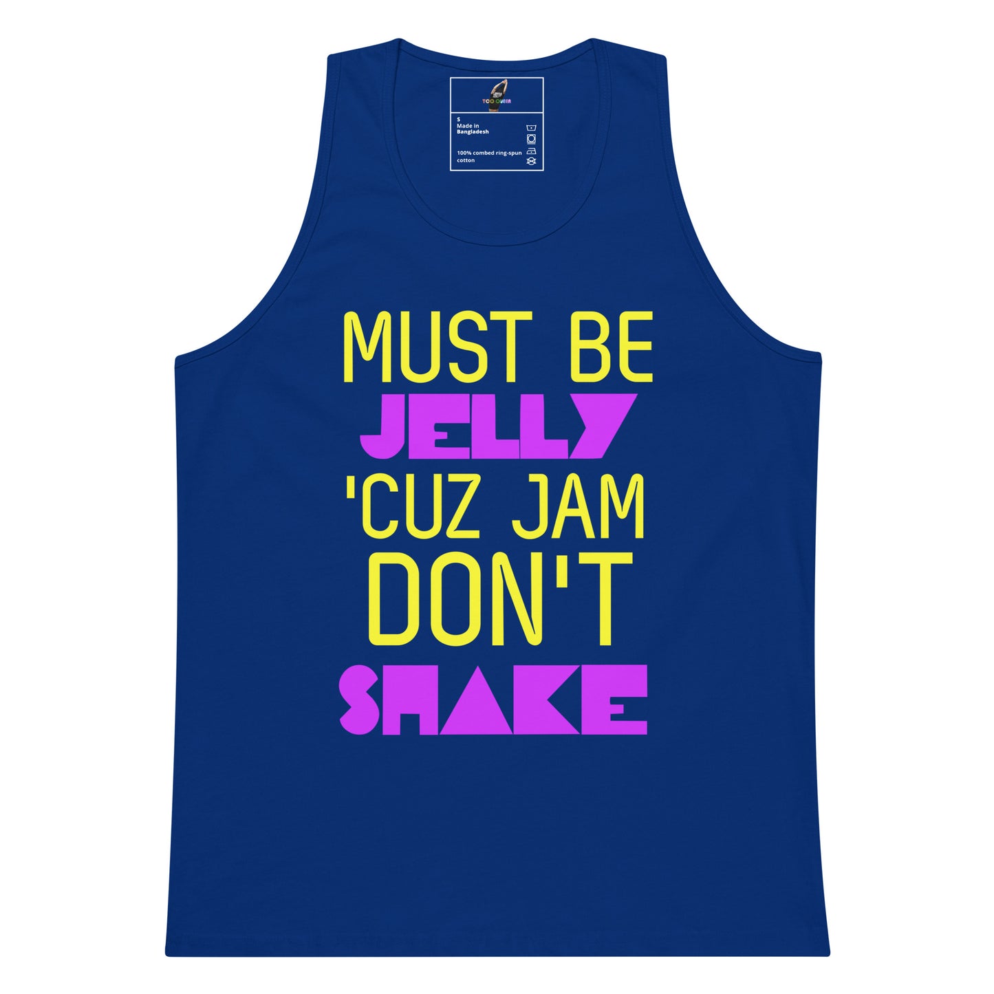 A royal blue tank top with a bold graphic text print reading 'MUST BE JELLY 'CUZ JAM DON'T SHAKE' in yellow and pink lettering, displayed on a solid white background.