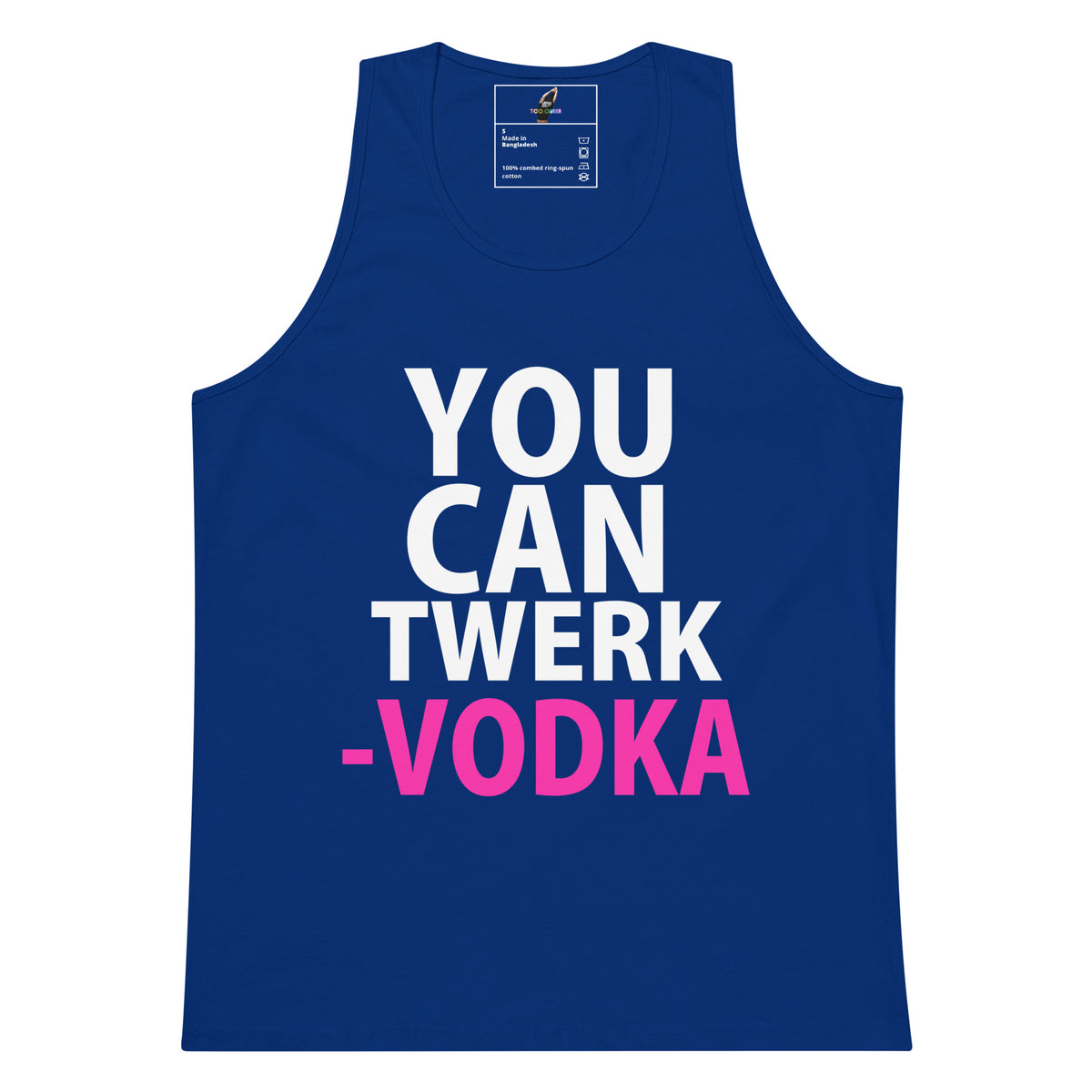 A royal blue sleeveless tank top with a bold graphic text print reading 'YOU CAN TWERK -VODKA' in white and pink lettering, displayed on a clean white background.