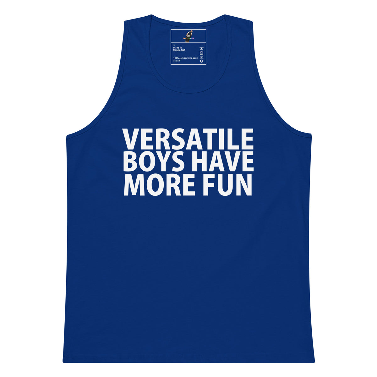 A royal blue sleeveless tank top with bold white text reading 'VERSATILE BOYS HAVE MORE FUN' printed on the front, shown against a plain white background.
