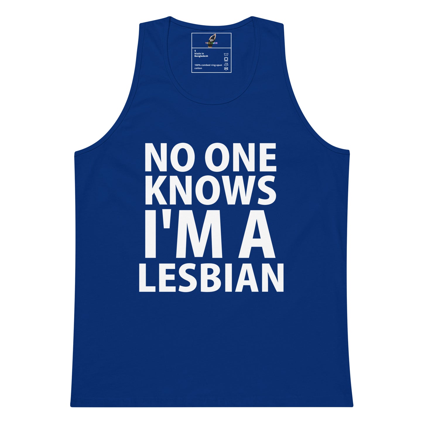 No One Knows I'm A Lesbian Tank Top