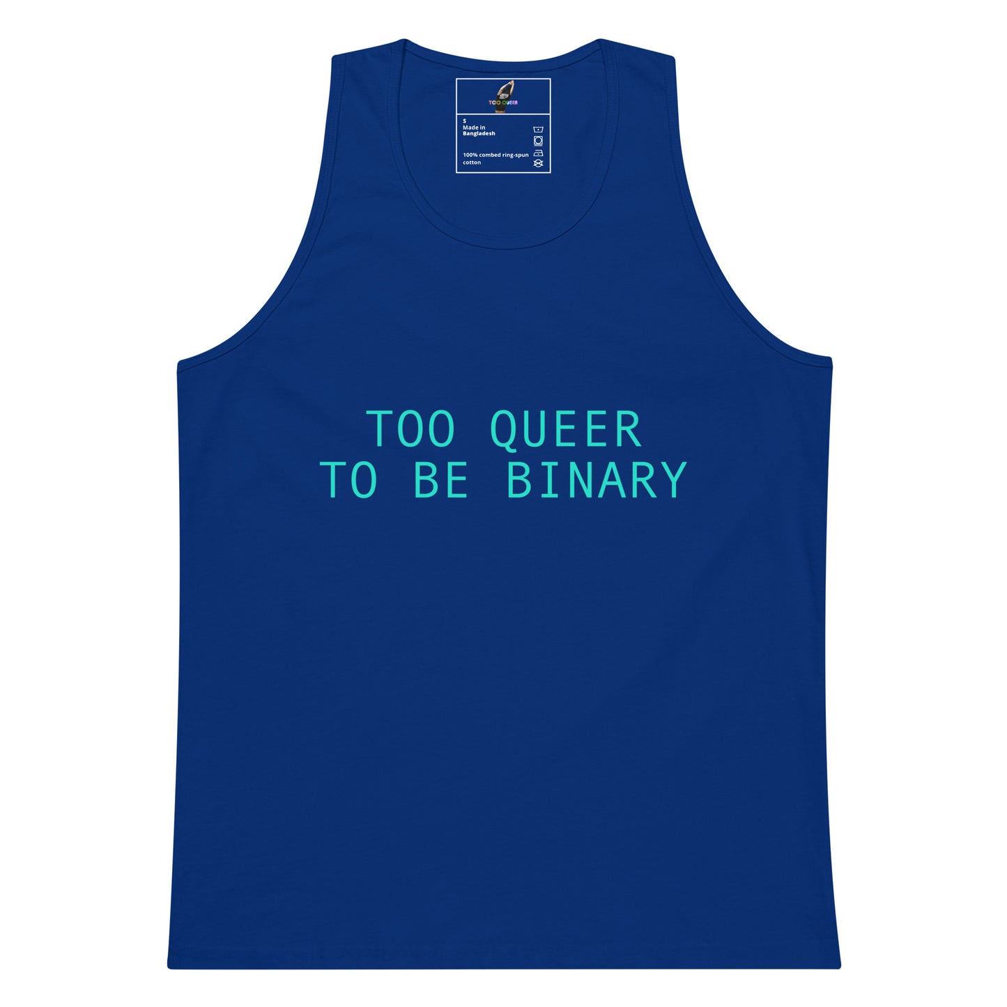 A royal blue sleeveless tank top with the text 'TOO QUEER TO BE BINARY' printed in a bright cyan font across the chest. The tank top is displayed flat against a solid white background, with a size/brand label visible inside the collar.