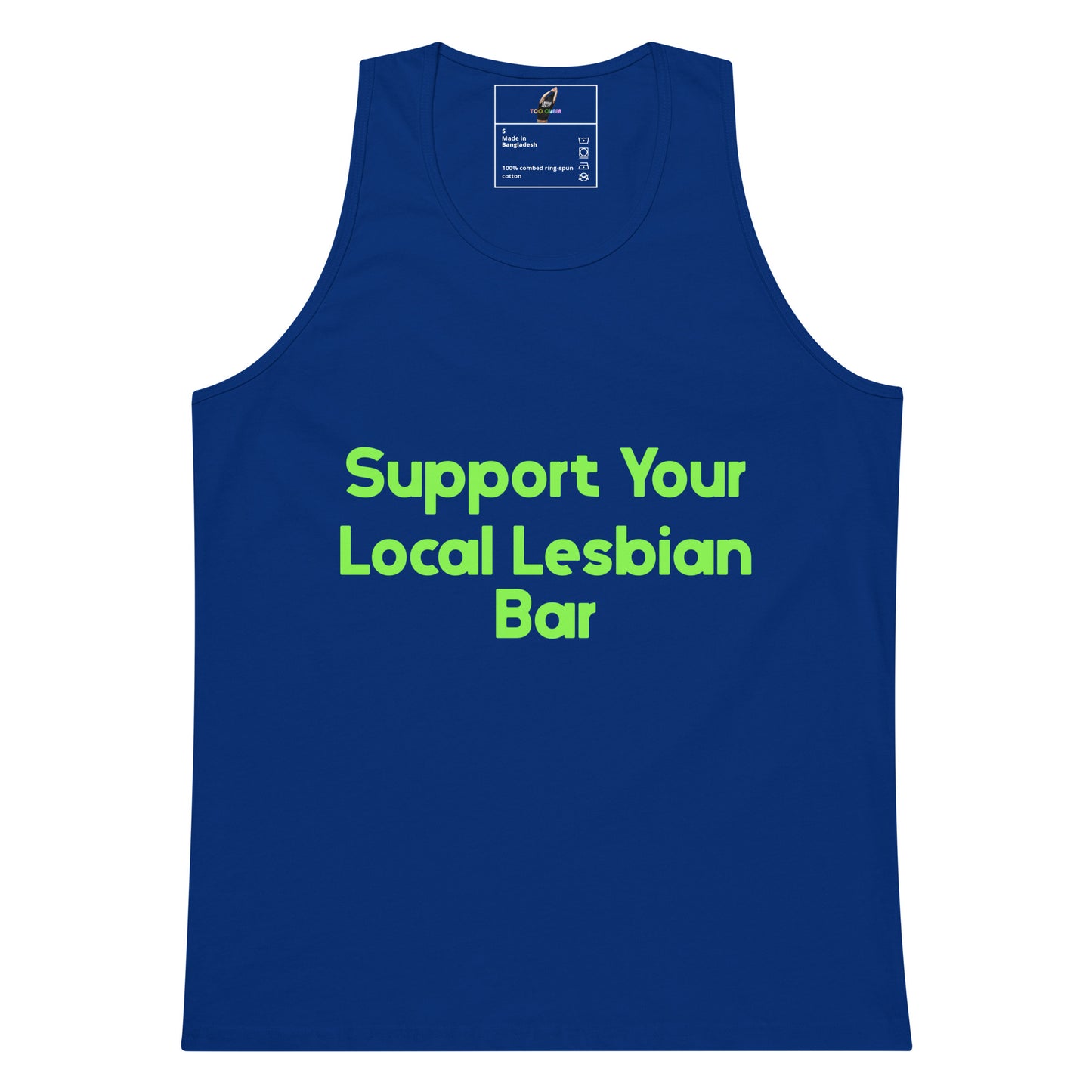 A royal blue sleeveless tank top with the text 'Support Your Local Lesbian Bar' printed in bright neon green across the chest, shown on a plain white background.