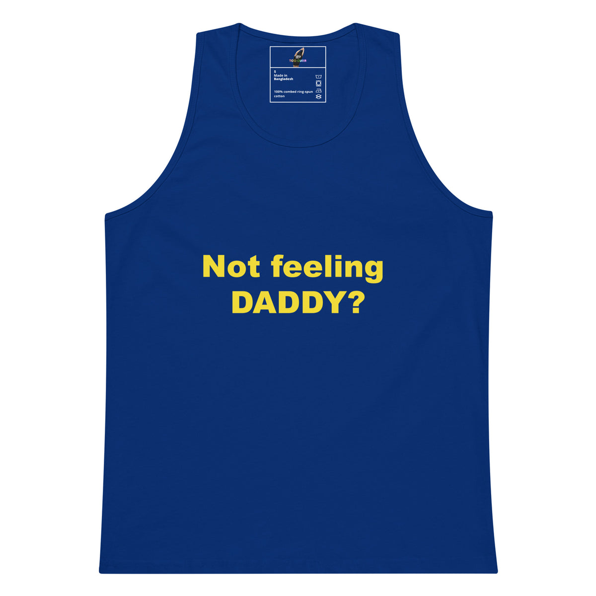 Not feeling Daddy? Unisex tank top - Team Royal