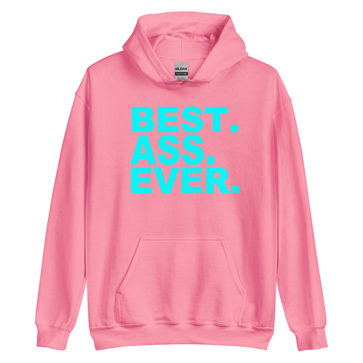 A pink pullover hoodie with the text 'BEST. ASS.