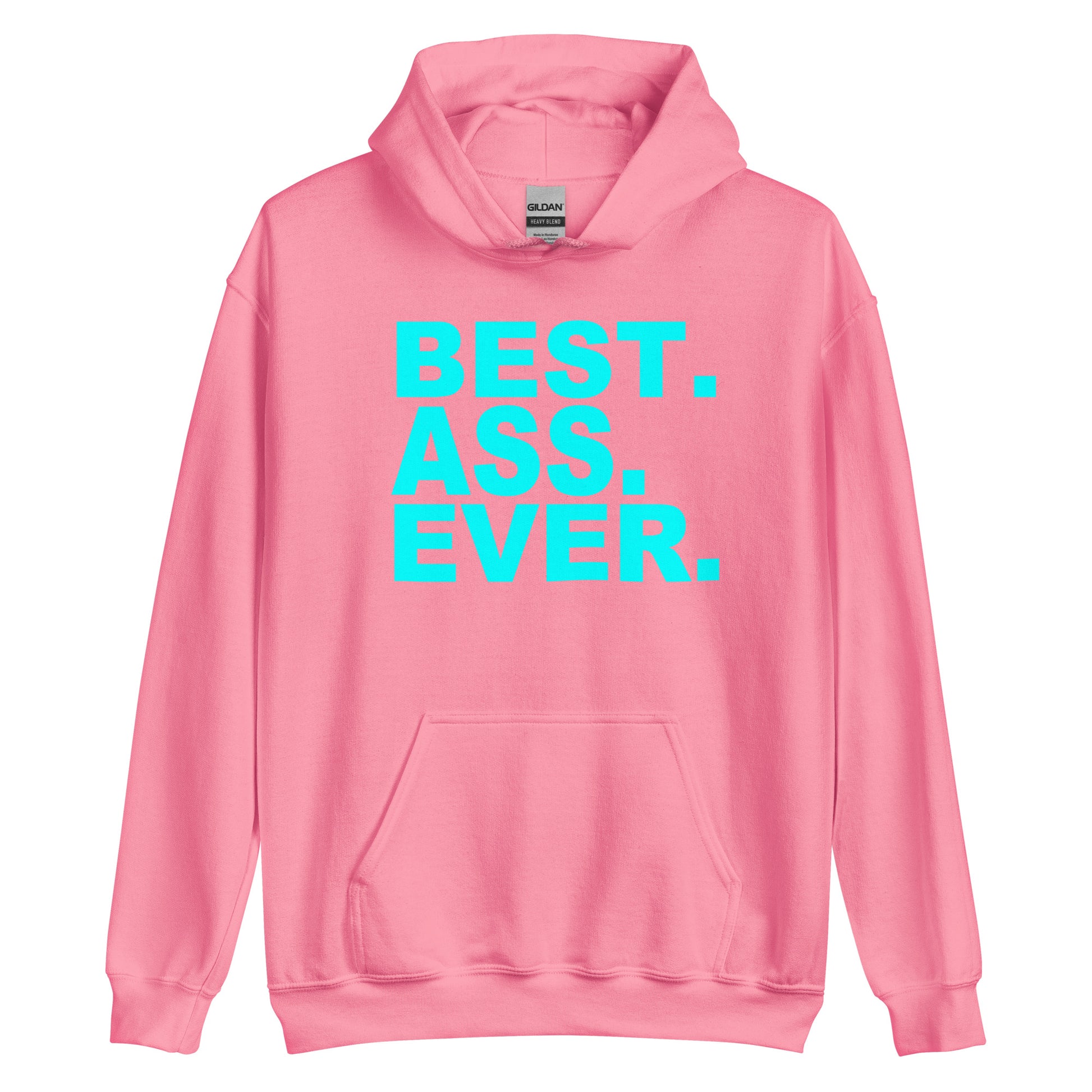 A pink pullover hoodie with the text 'BEST. ASS.