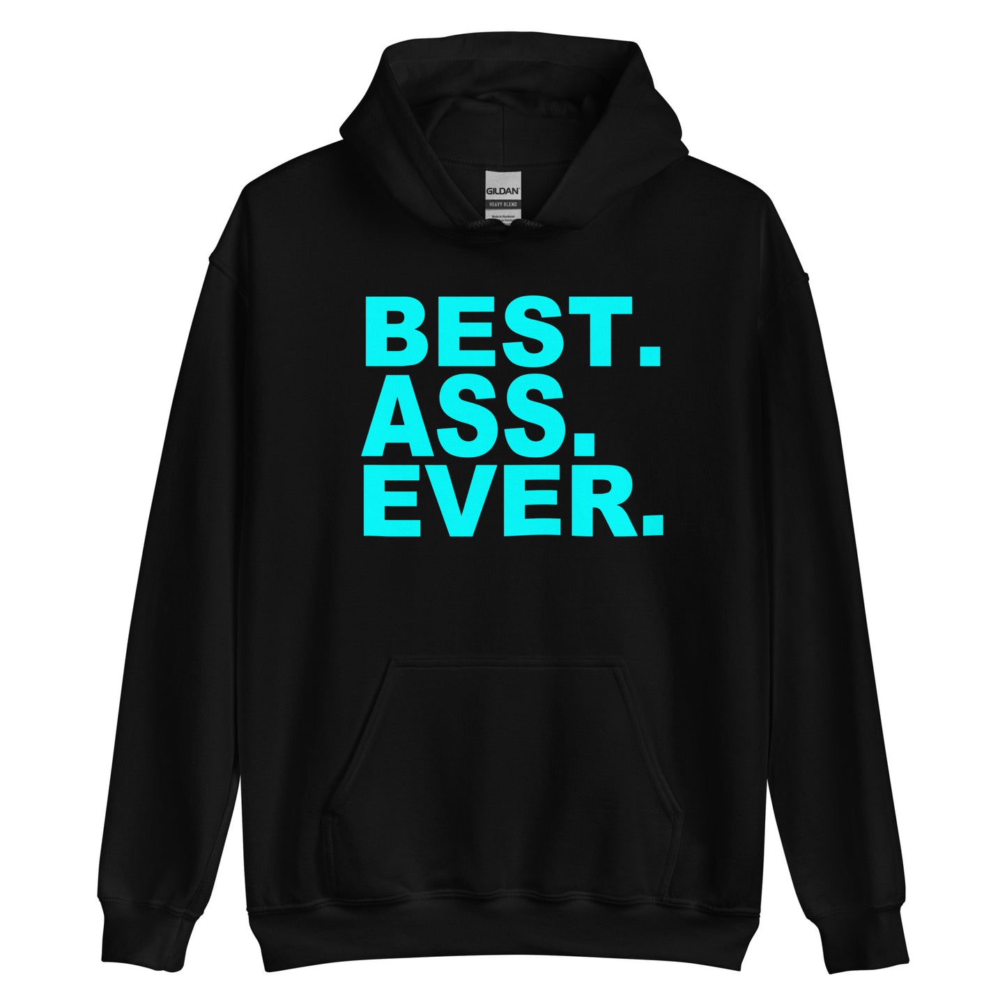 A black pullover hoodie with the phrase 'BEST. ASS.