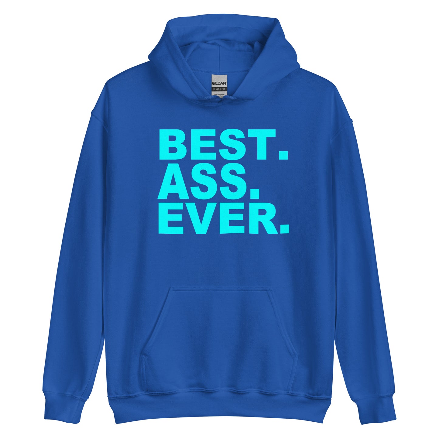 A royal blue pullover hoodie with the phrase 'BEST. ASS.