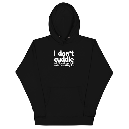 I Don't Cuddle Hoodie - Black