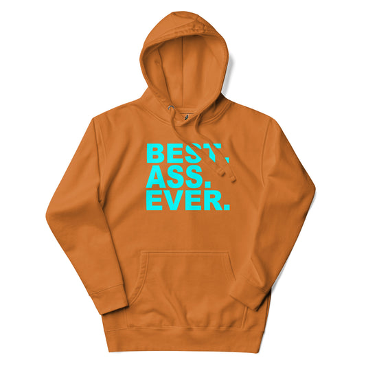 An orange pullover hoodie with a bright cyan graphic text print reading 'BEST ASS EVER.' on the chest, displayed against a plain white background.