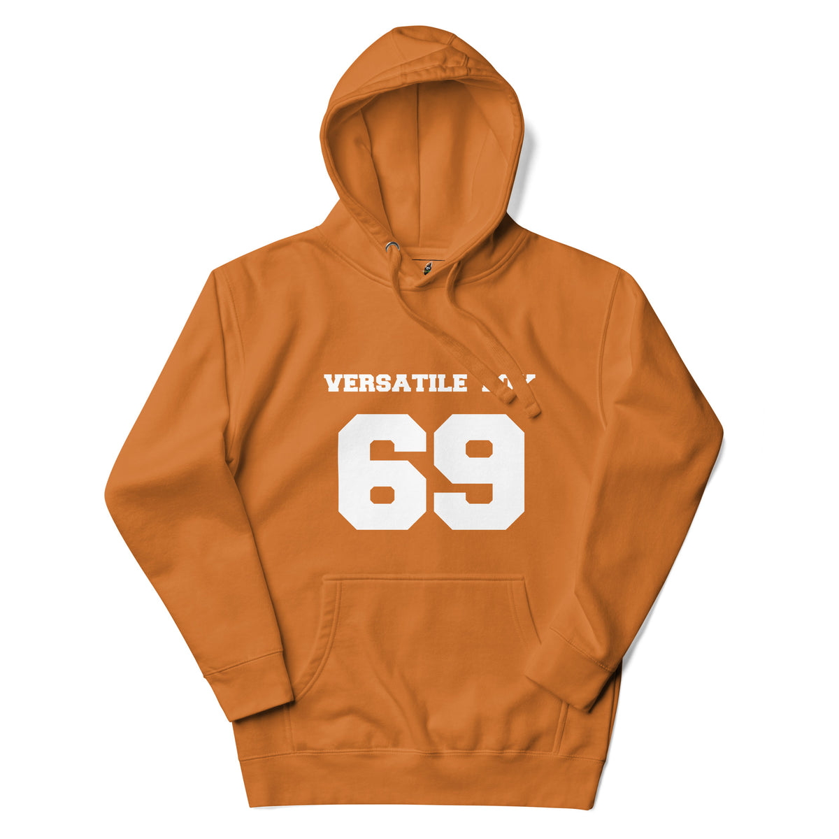 An orange pullover hoodie with 'VERSATILE' and the number '69' printed in white on the front, displayed against a solid white background.