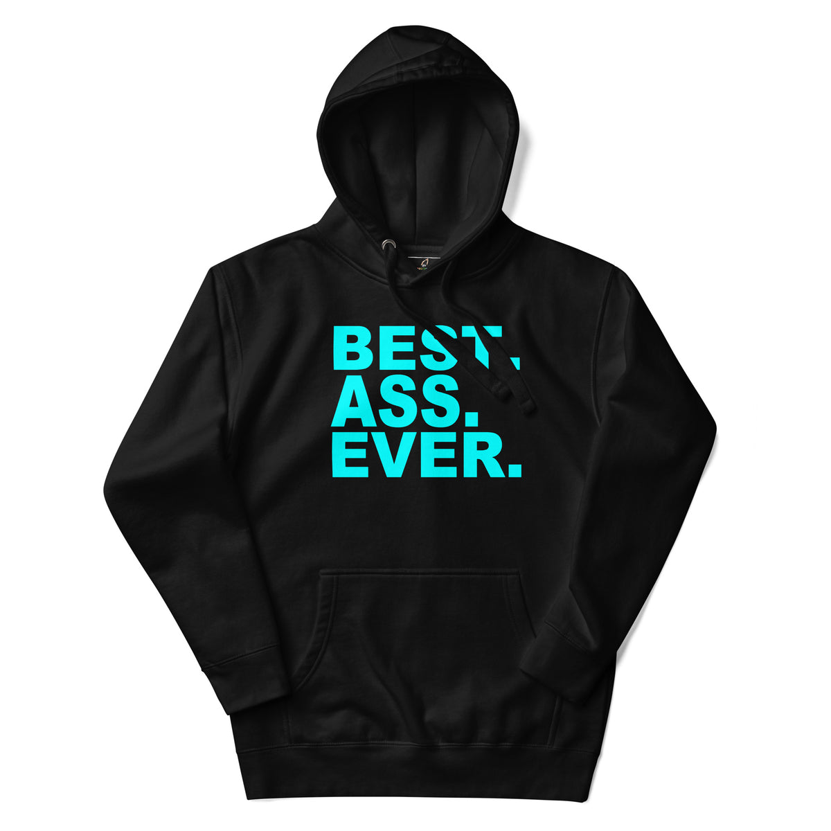 A black pullover hoodie with the phrase 'BEST. ASS.