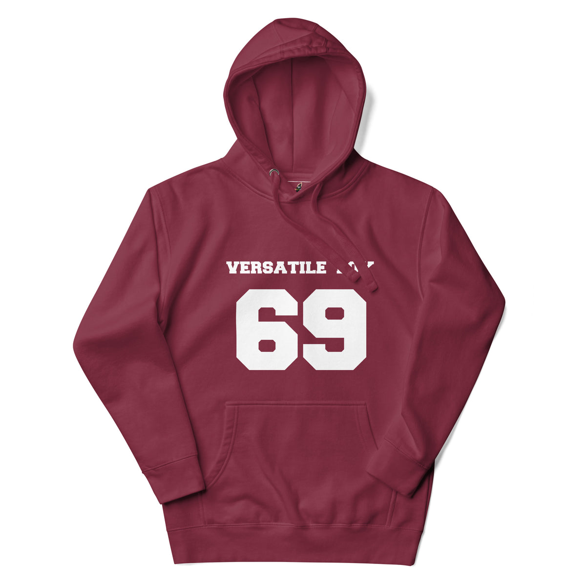 A maroon pullover hoodie with a white graphic print on the front reading 'VERSATILE 69', displayed against a clean white background.