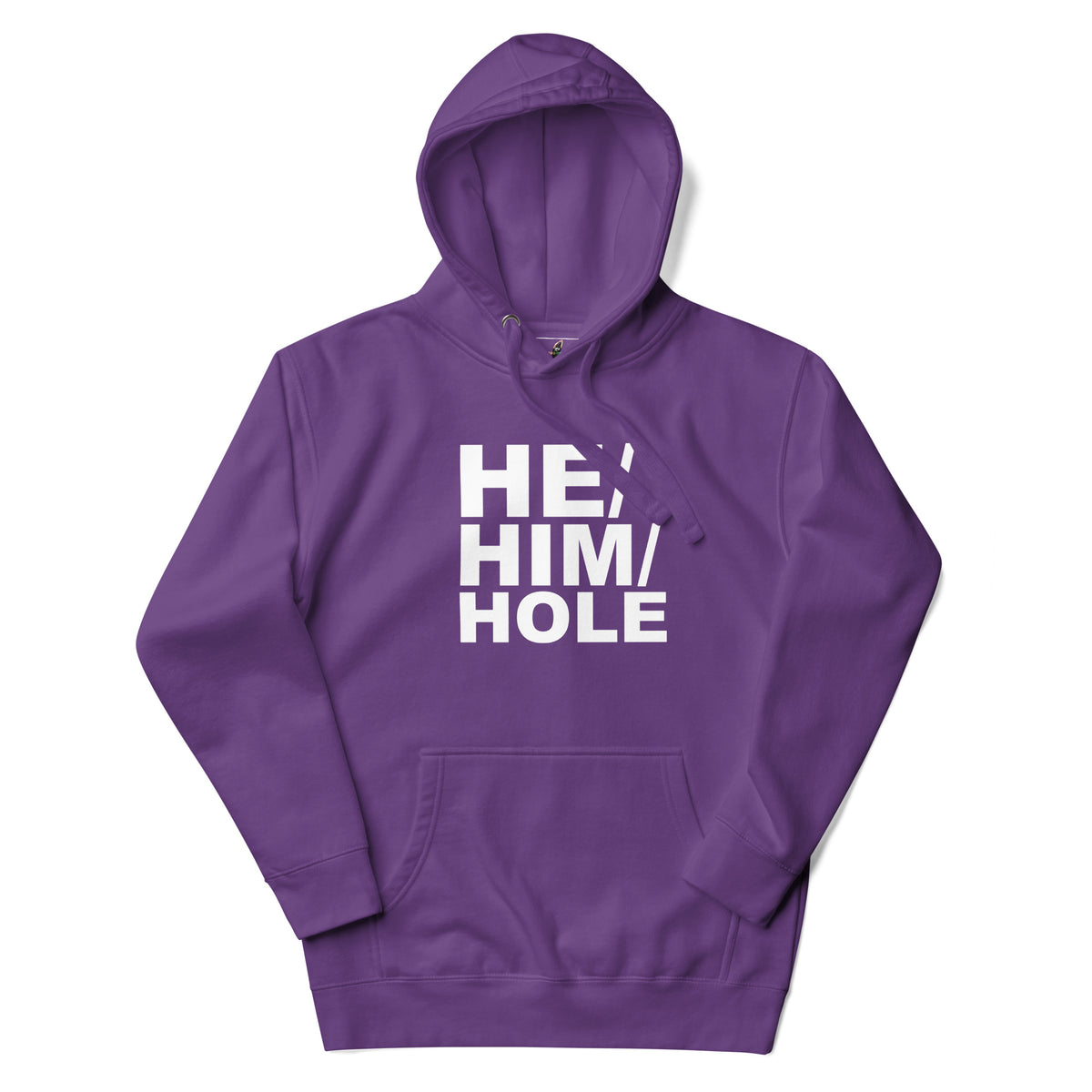 A purple pullover hoodie with a white graphic text print reading 'HE/HIM/HOLE' on the chest, displayed against a plain white background.
