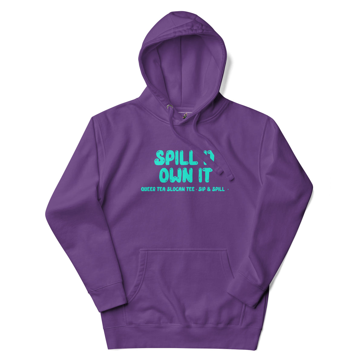 Spill It Own It Unisex Hoodie - Purple