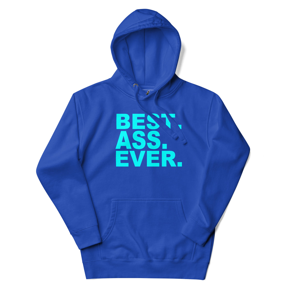 A royal blue pullover hoodie with the phrase 'BEST. ASS.