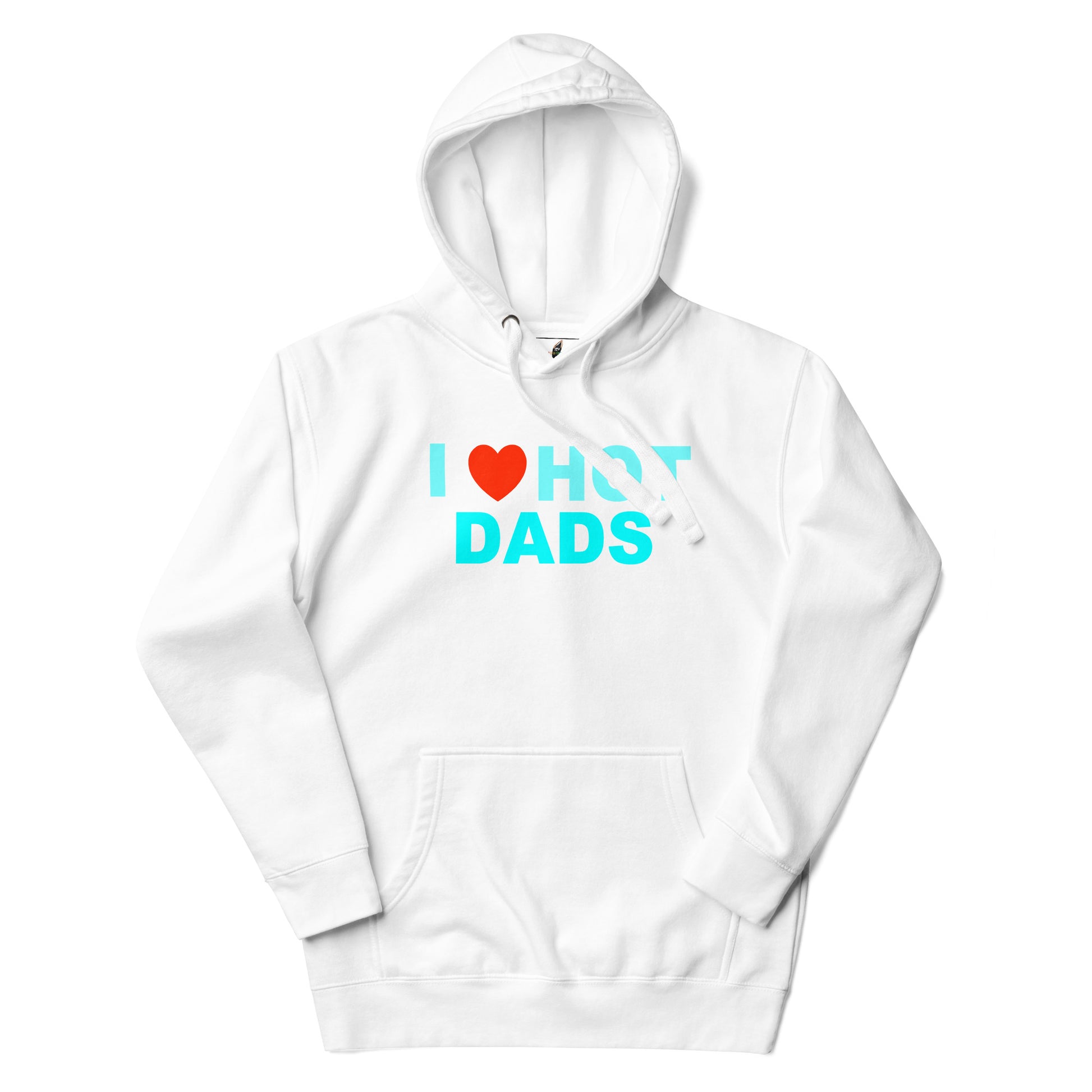 A white pullover hoodie with a front kangaroo pocket and a graphic print reading 'I [red heart] HOT DADS' in light blue and red, shown on a plain white background.