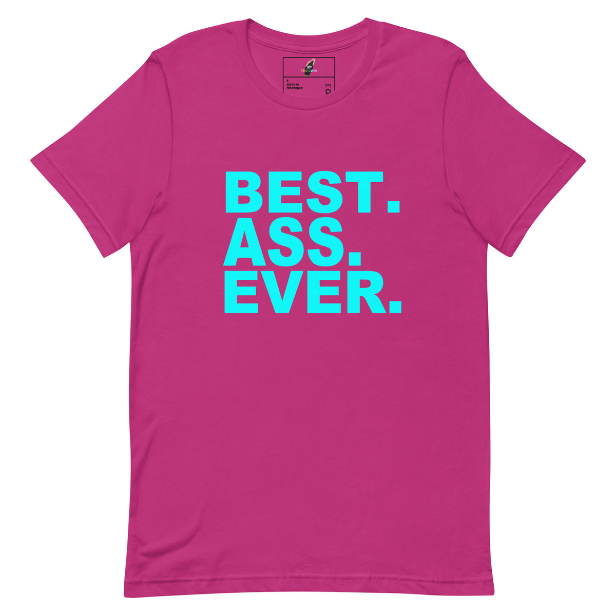 A bright pink short-sleeve t-shirt with the text 'BEST. ASS.