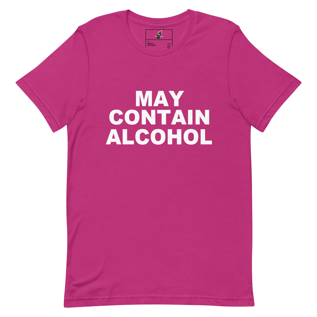 A bright pink short-sleeve t-shirt with the phrase 'MAY CONTAIN ALCOHOL' printed in bold white capital letters across the chest, displayed flat against a solid white background.