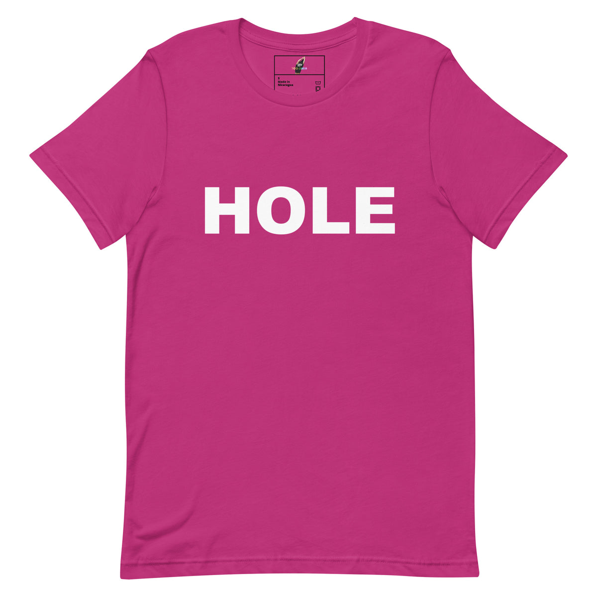 A bright pink short-sleeve crewneck t-shirt with the word 'HOLE' printed in bold white capital letters across the chest, displayed flat against a solid white background.