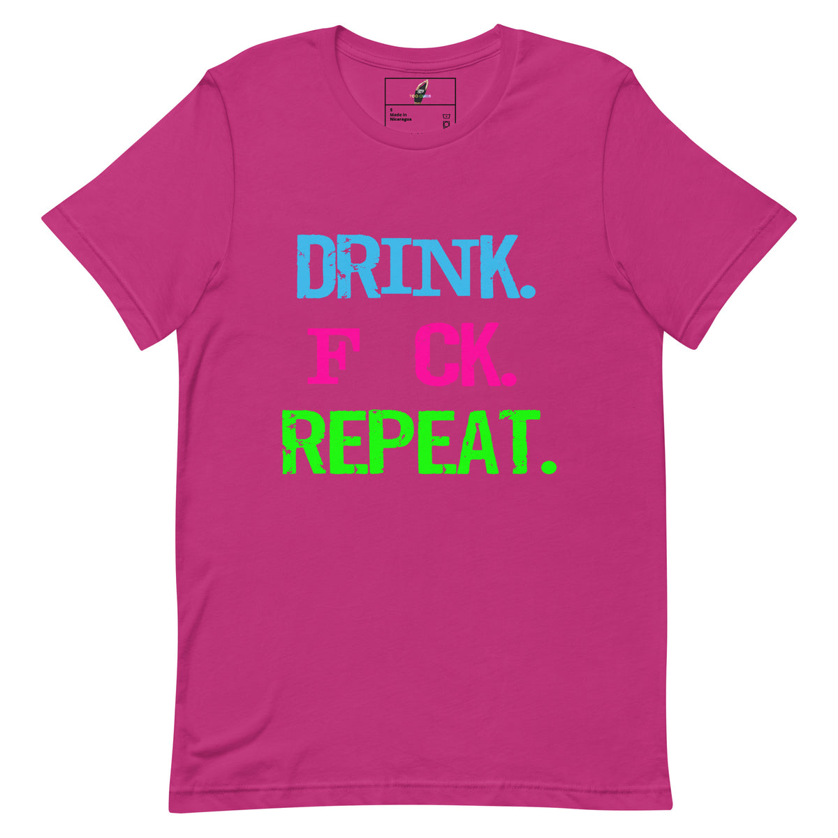 A bright pink short-sleeve t-shirt with the text 'DRINK. F*CK.