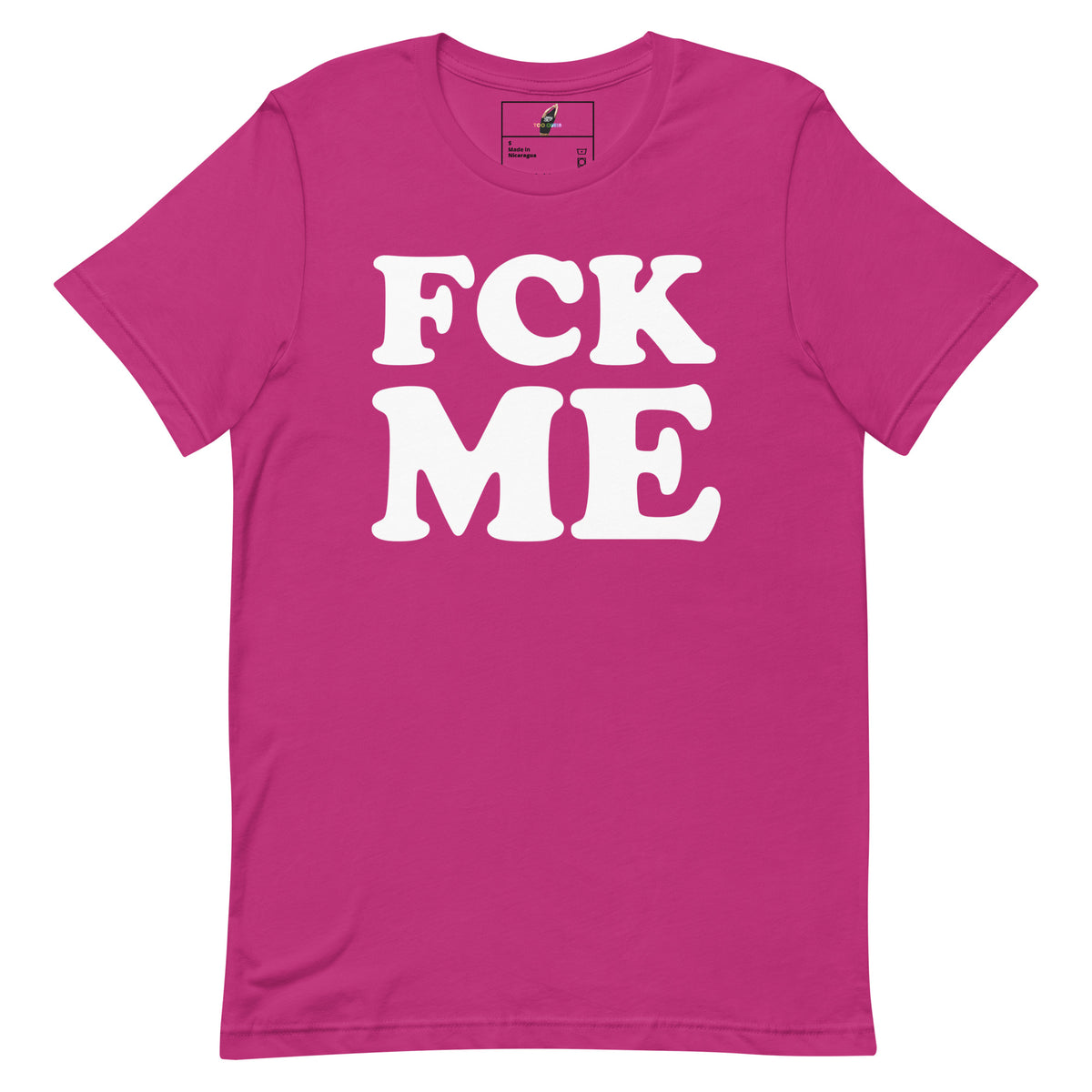 A bright pink short-sleeve t-shirt with the words 'FCK ME' printed in large, bold white letters across the chest, displayed on a clean white background.