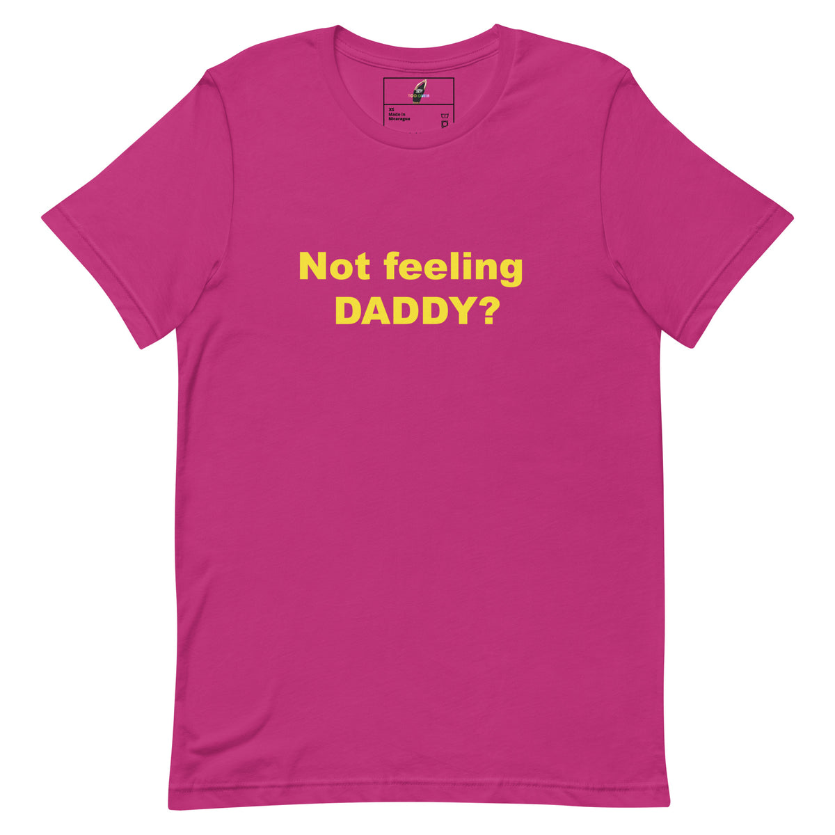 Not feeling Daddy? Tee Unisex t-shirt - Berry