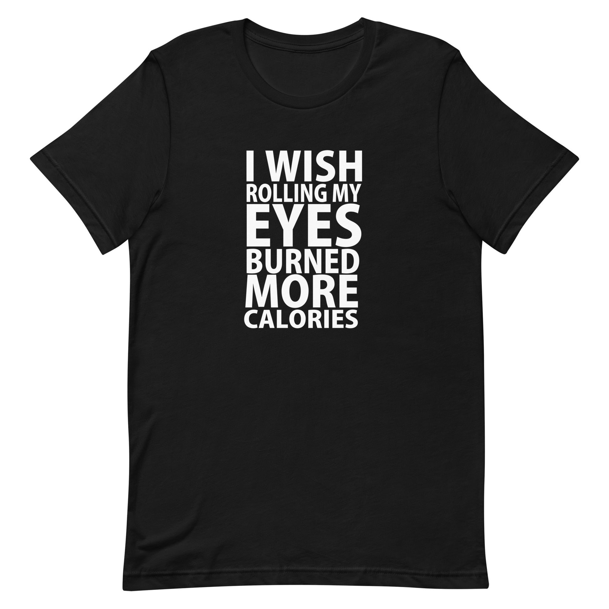 I Wish Rolling My Eyes Meme T-Shirt - Black