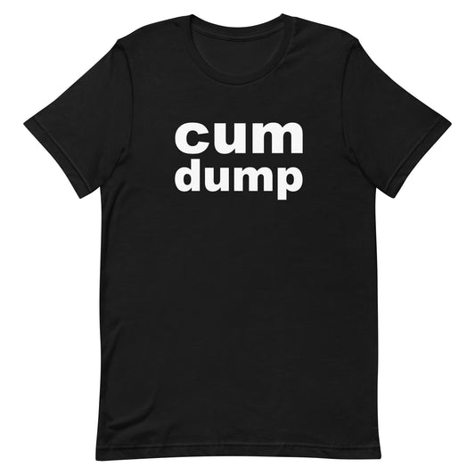 Cum Dump T Shirt - Black