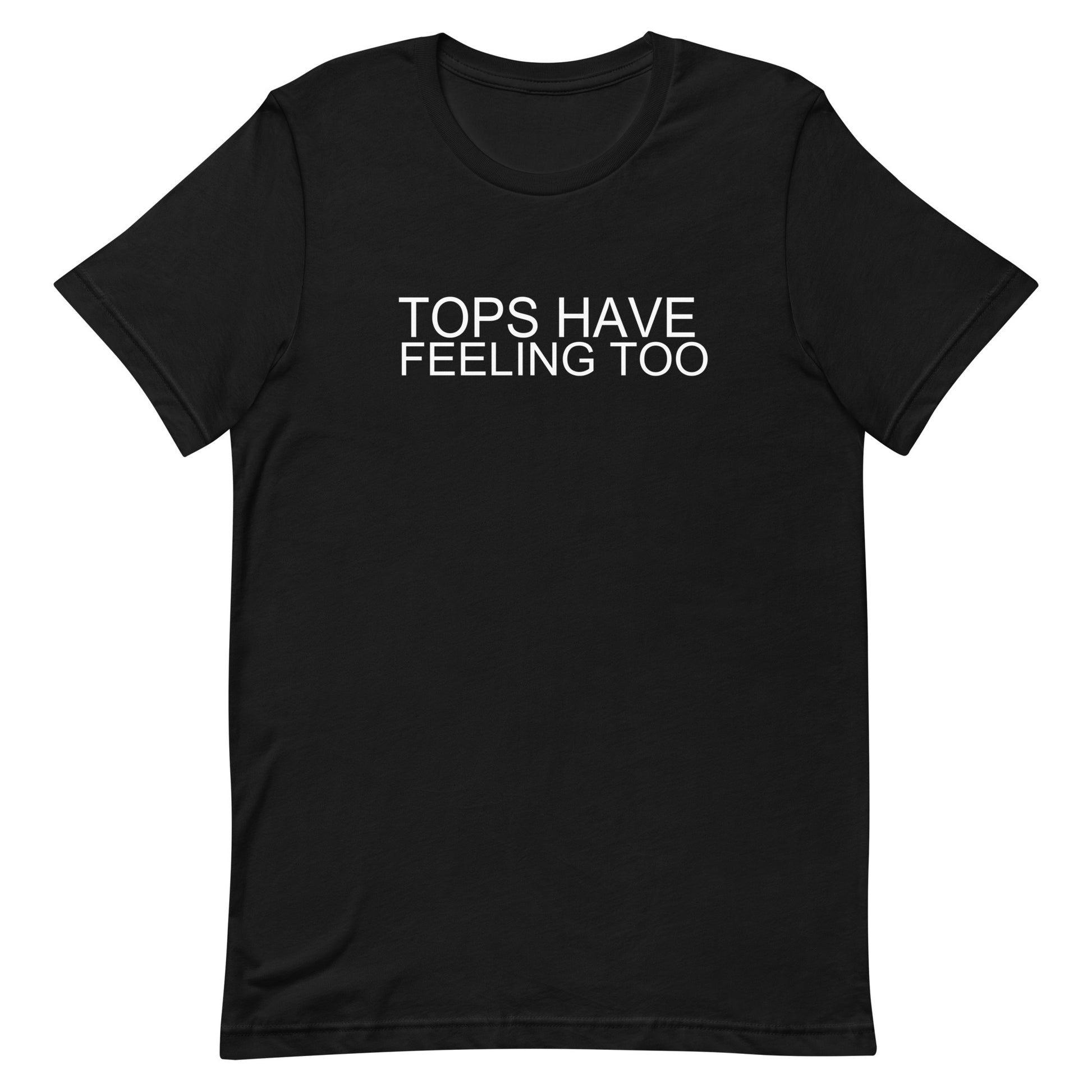 Tops Have Feeling Too T Shirt - Black